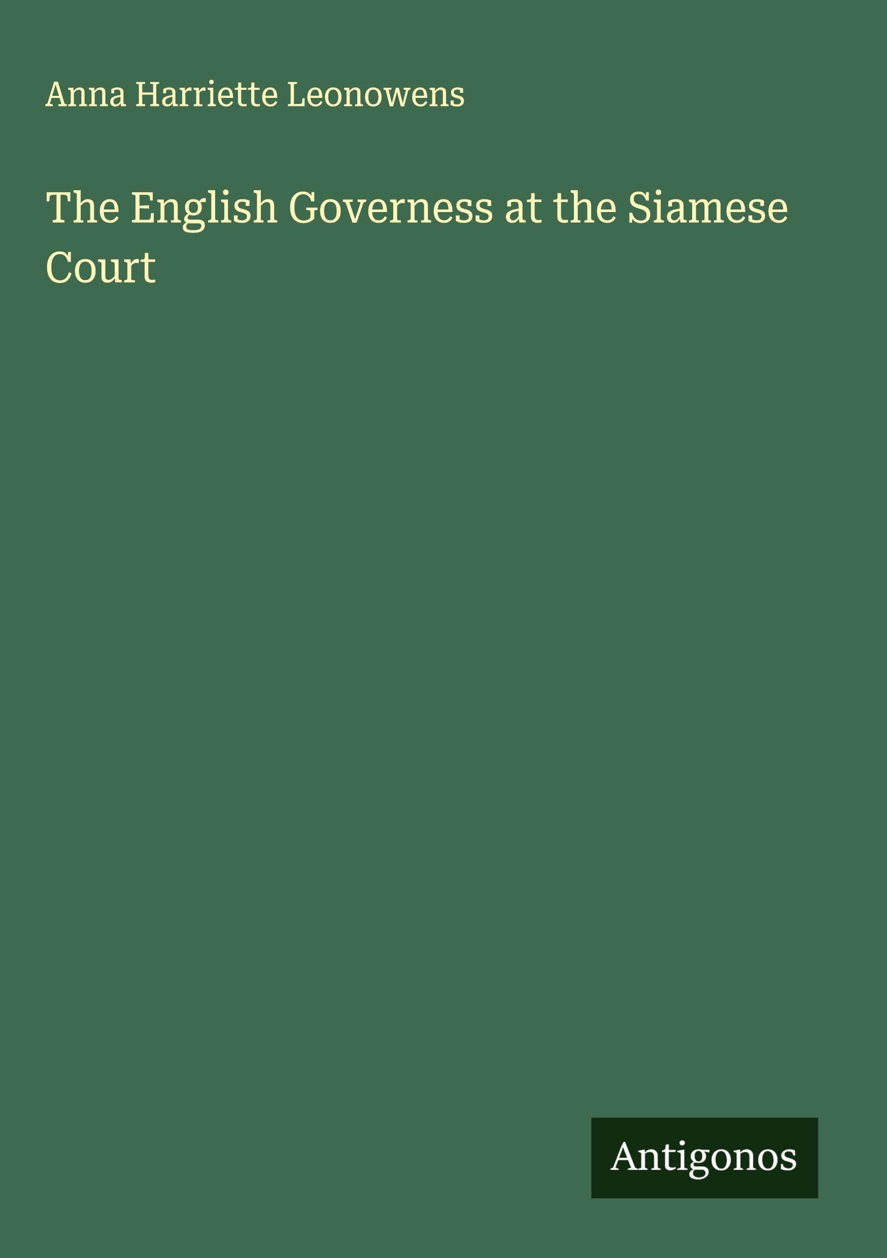 The English Governess at the Siamese Court Classics