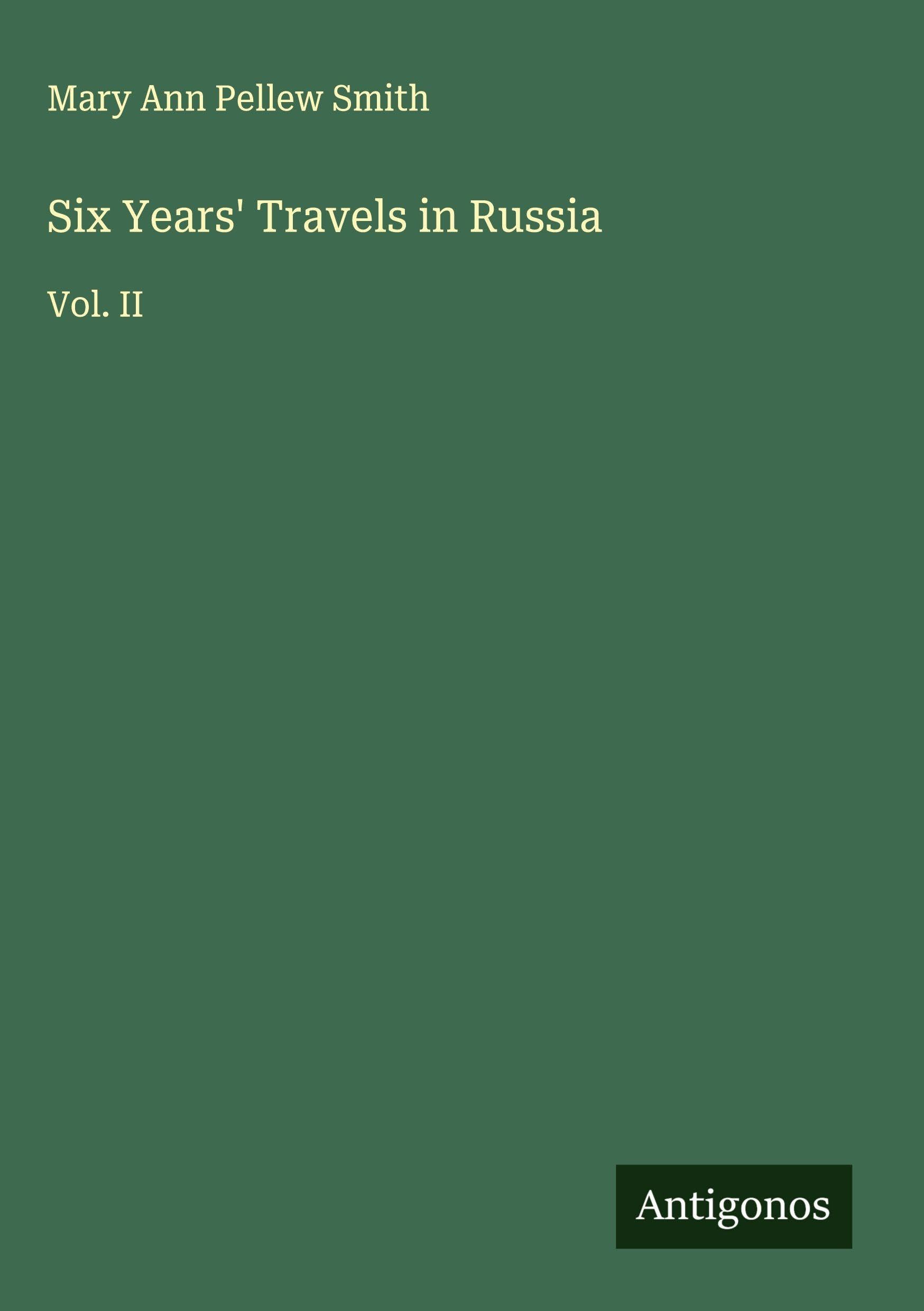 Six Years' Travels in Russia Classics