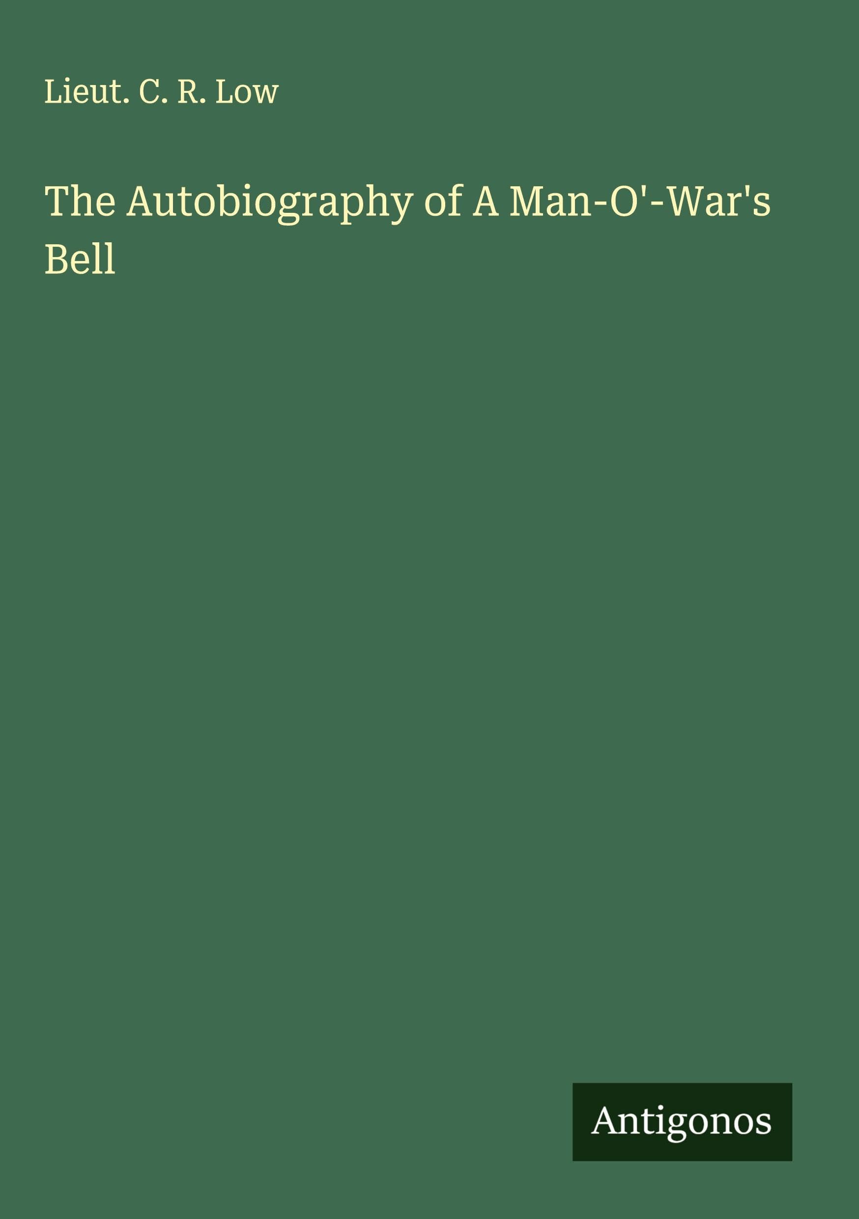 The Autobiography of A Man-O'-War's Bell Classics