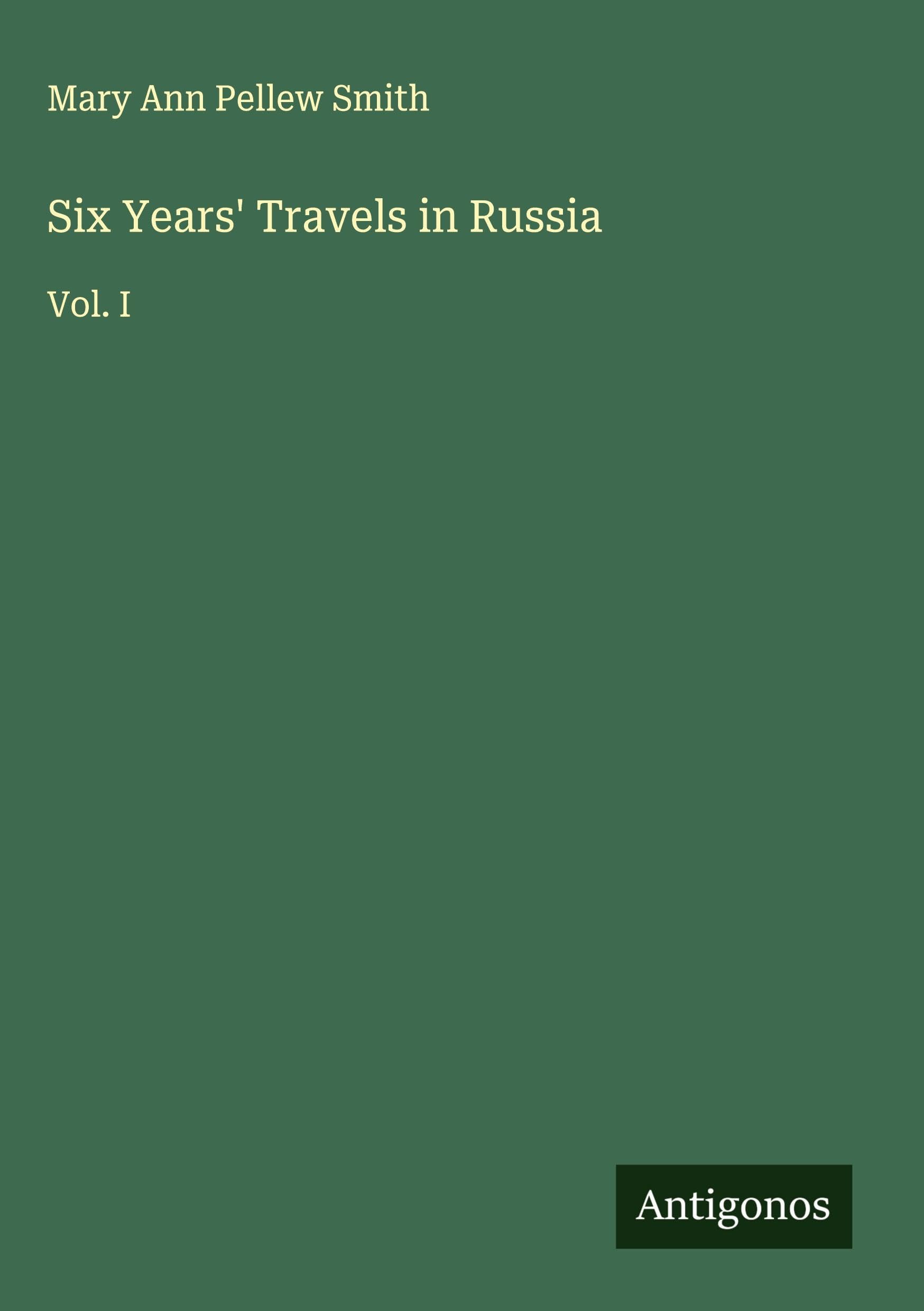 Six Years' Travels in Russia Classics