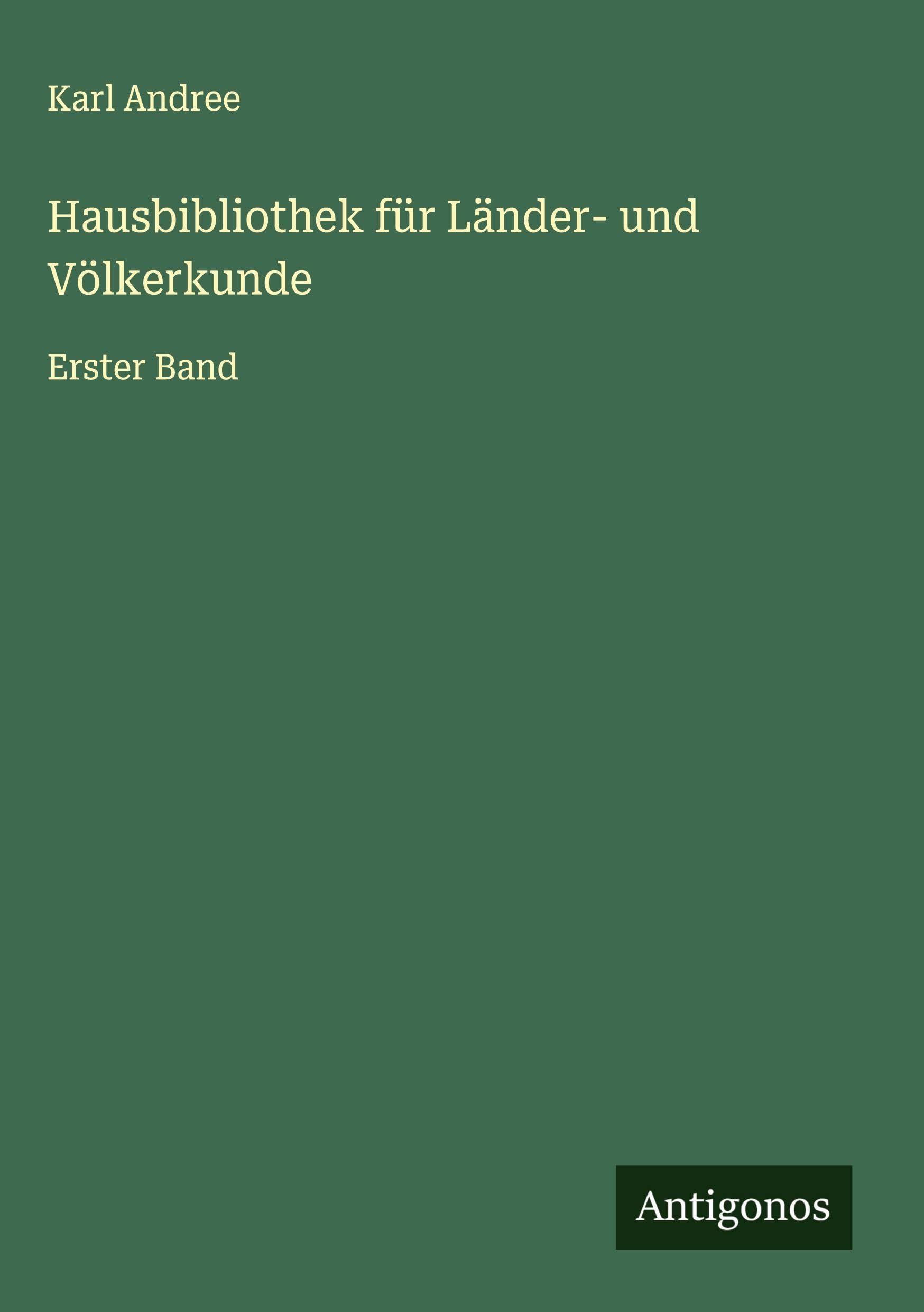 Hausbibliothek für Länder- und Völkerkunde Classics