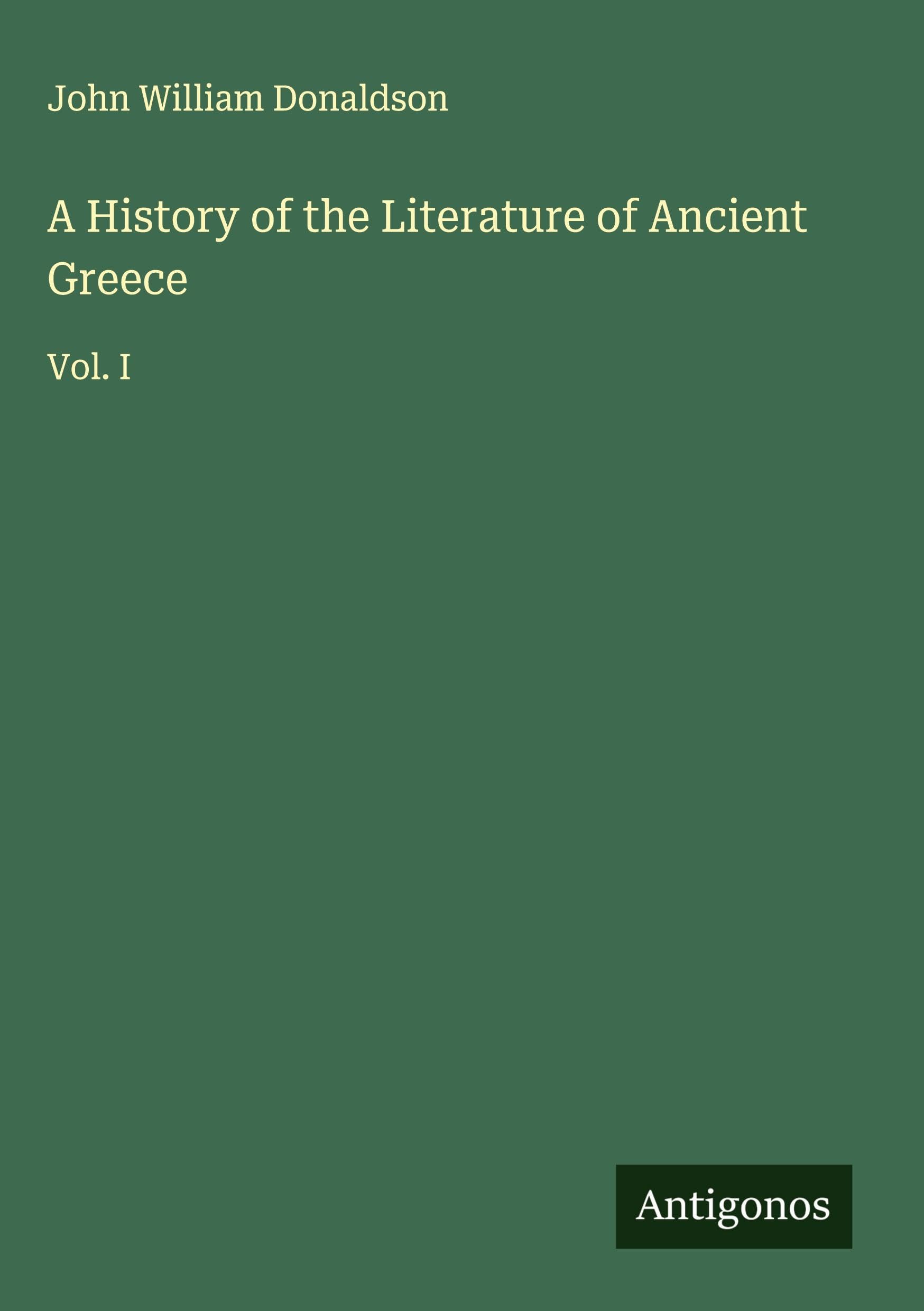 A History of the Literature of Ancient Greece Classics