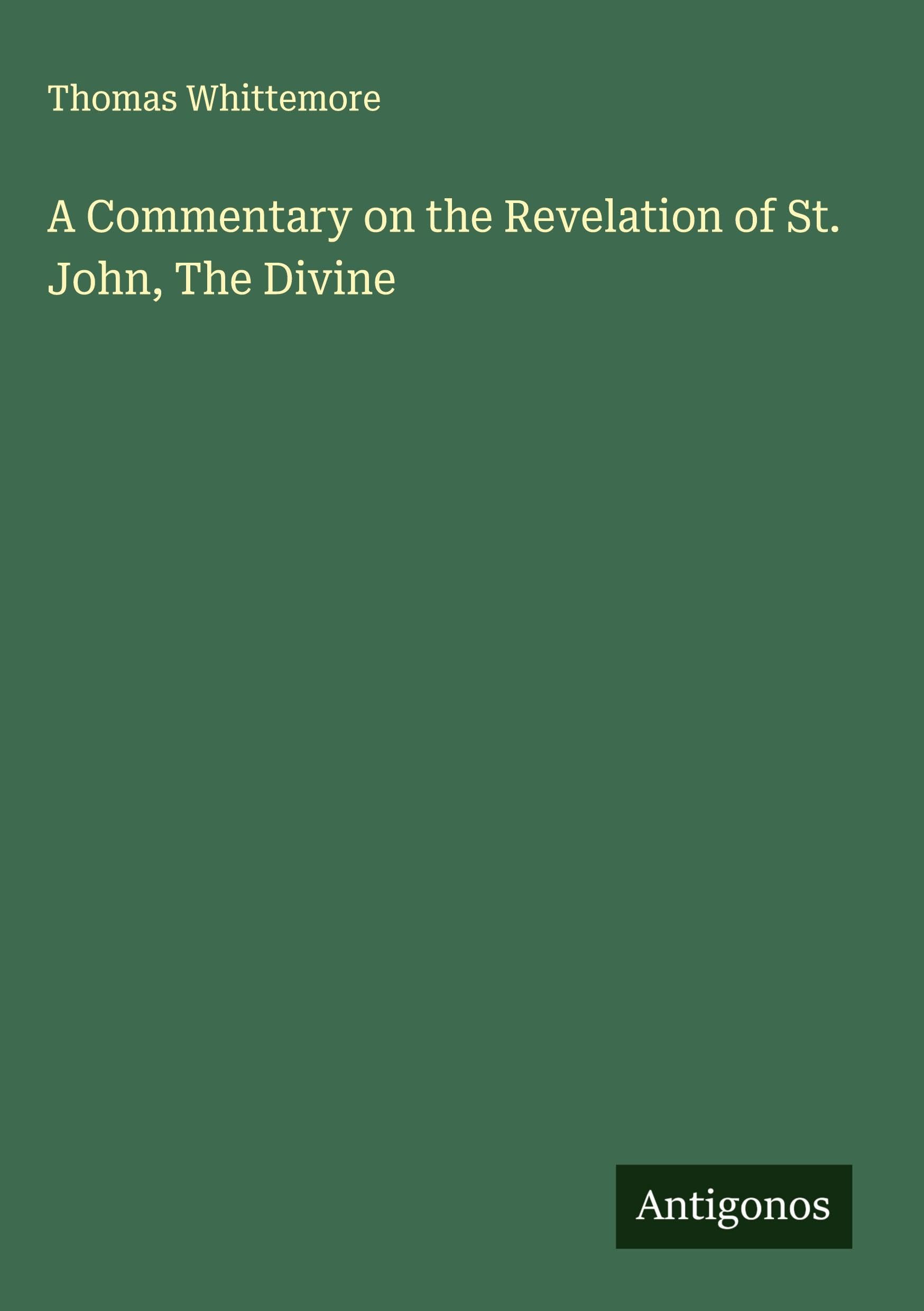 A Commentary on the Revelation of St. John, The Divine Classics