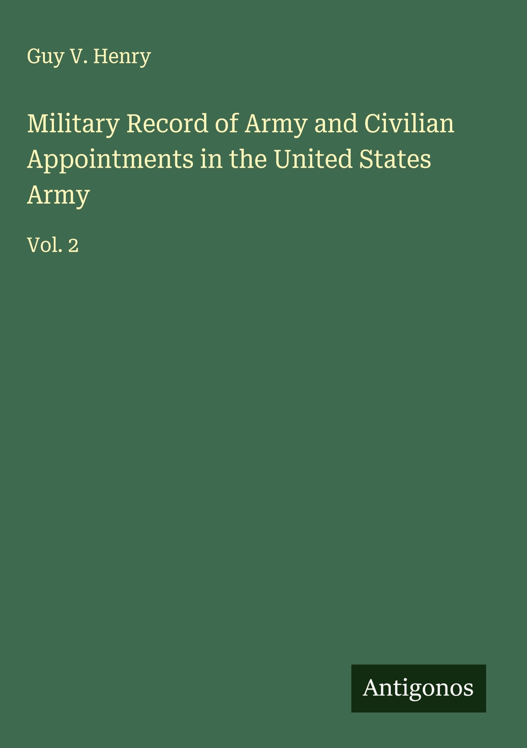Military Record of Army and Civilian Appointments in the United States Army Classics