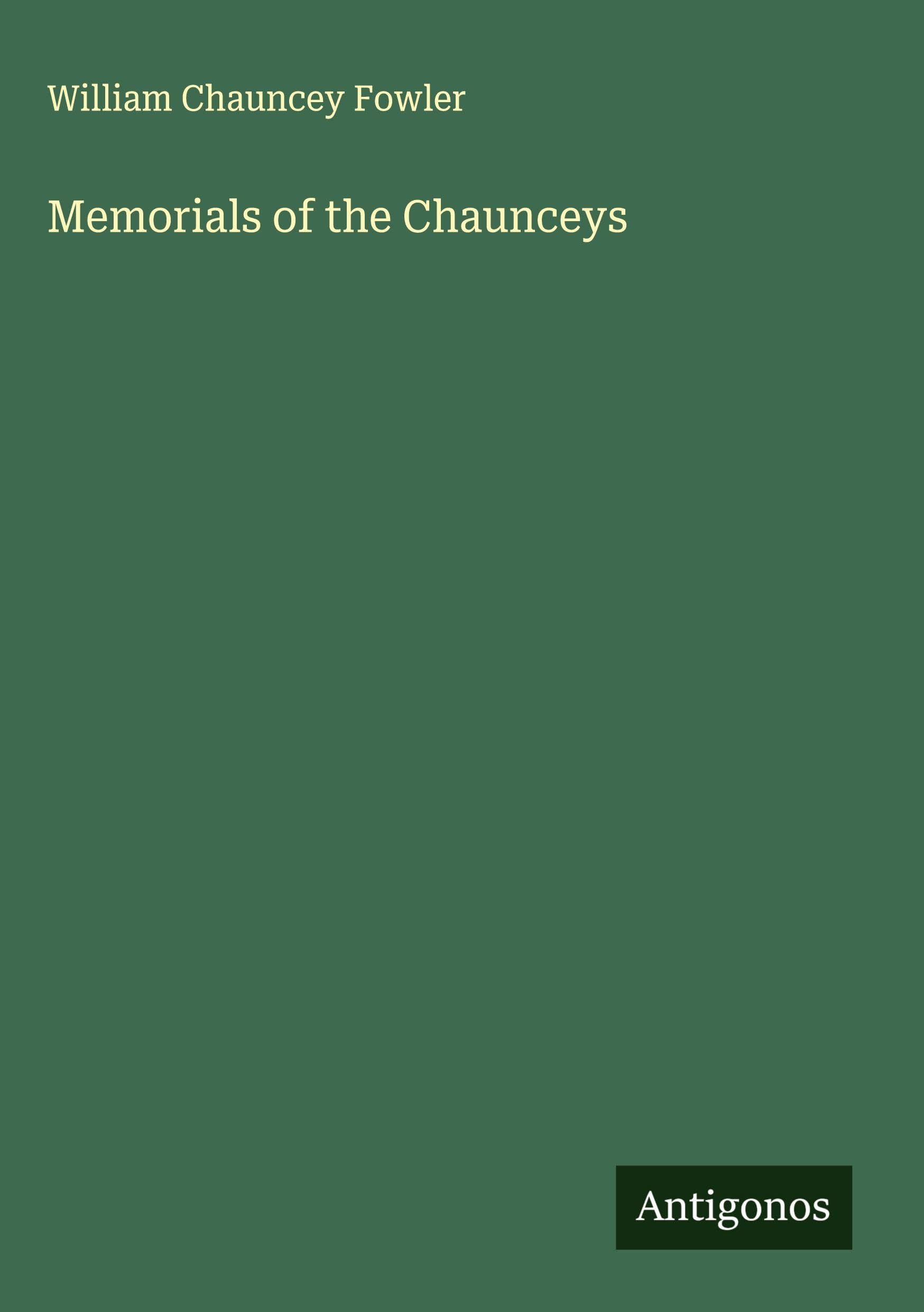 Memorials of the Chaunceys Classics