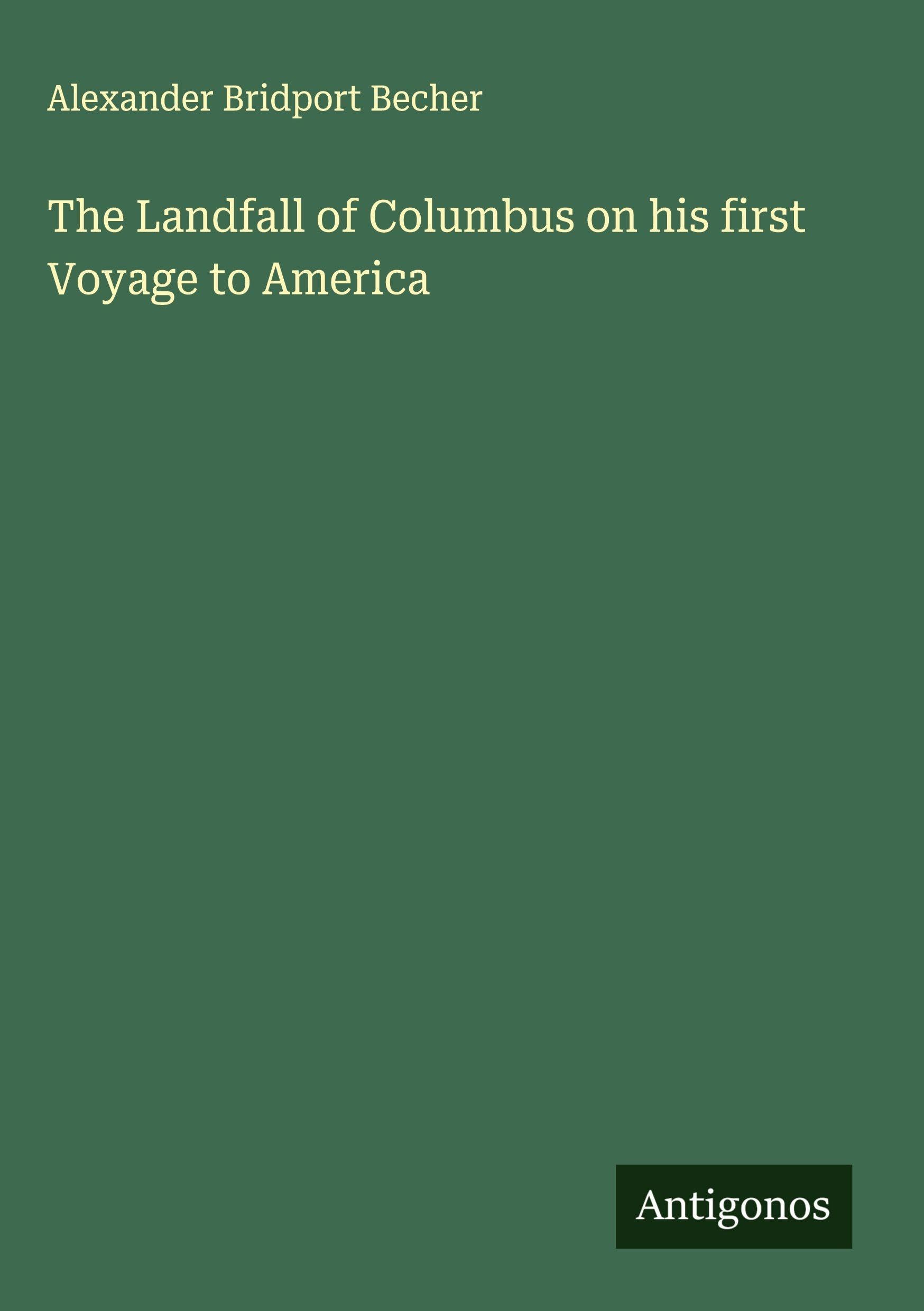 The Landfall of Columbus on his first Voyage to America Classics