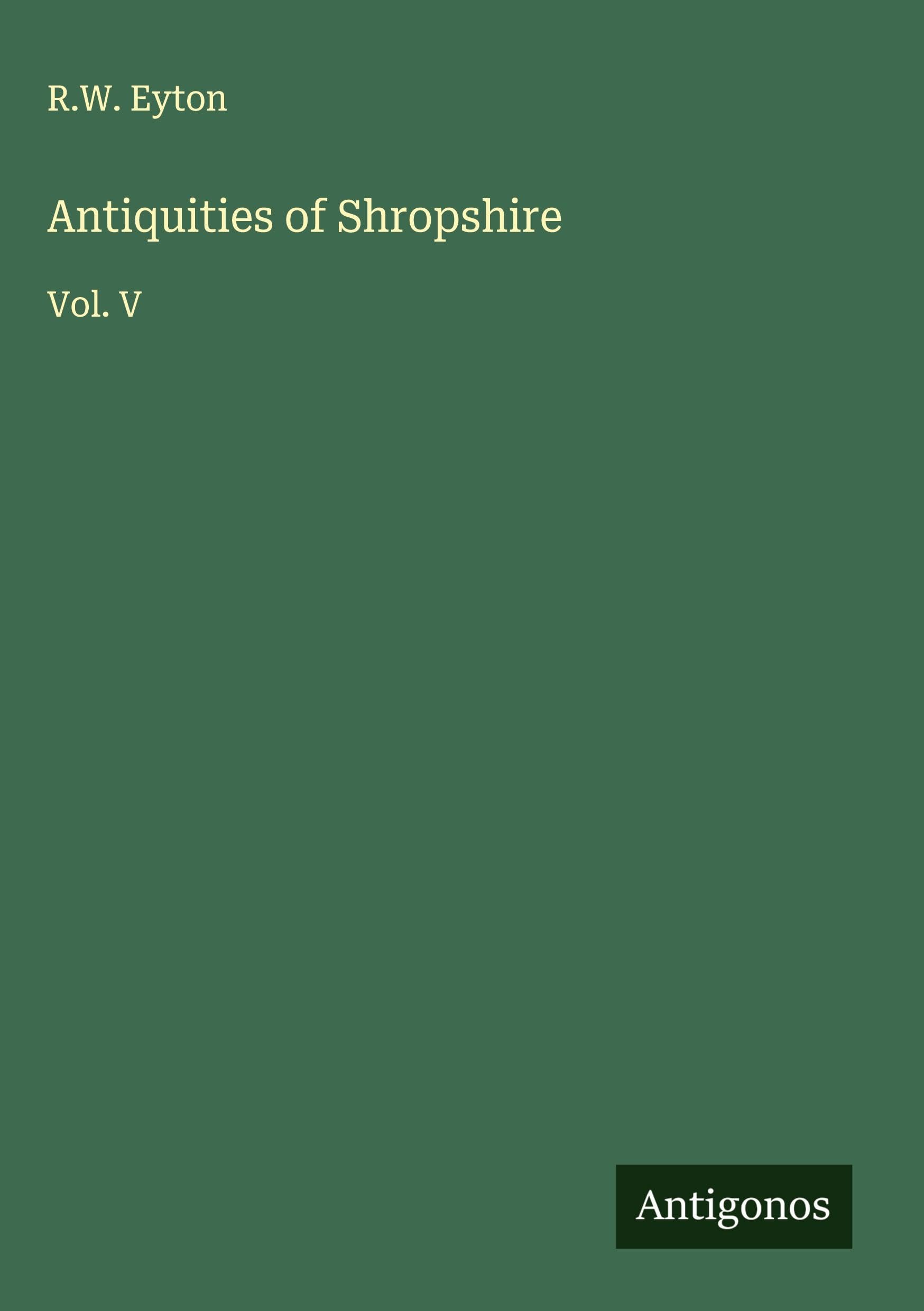 Antiquities of Shropshire Classics