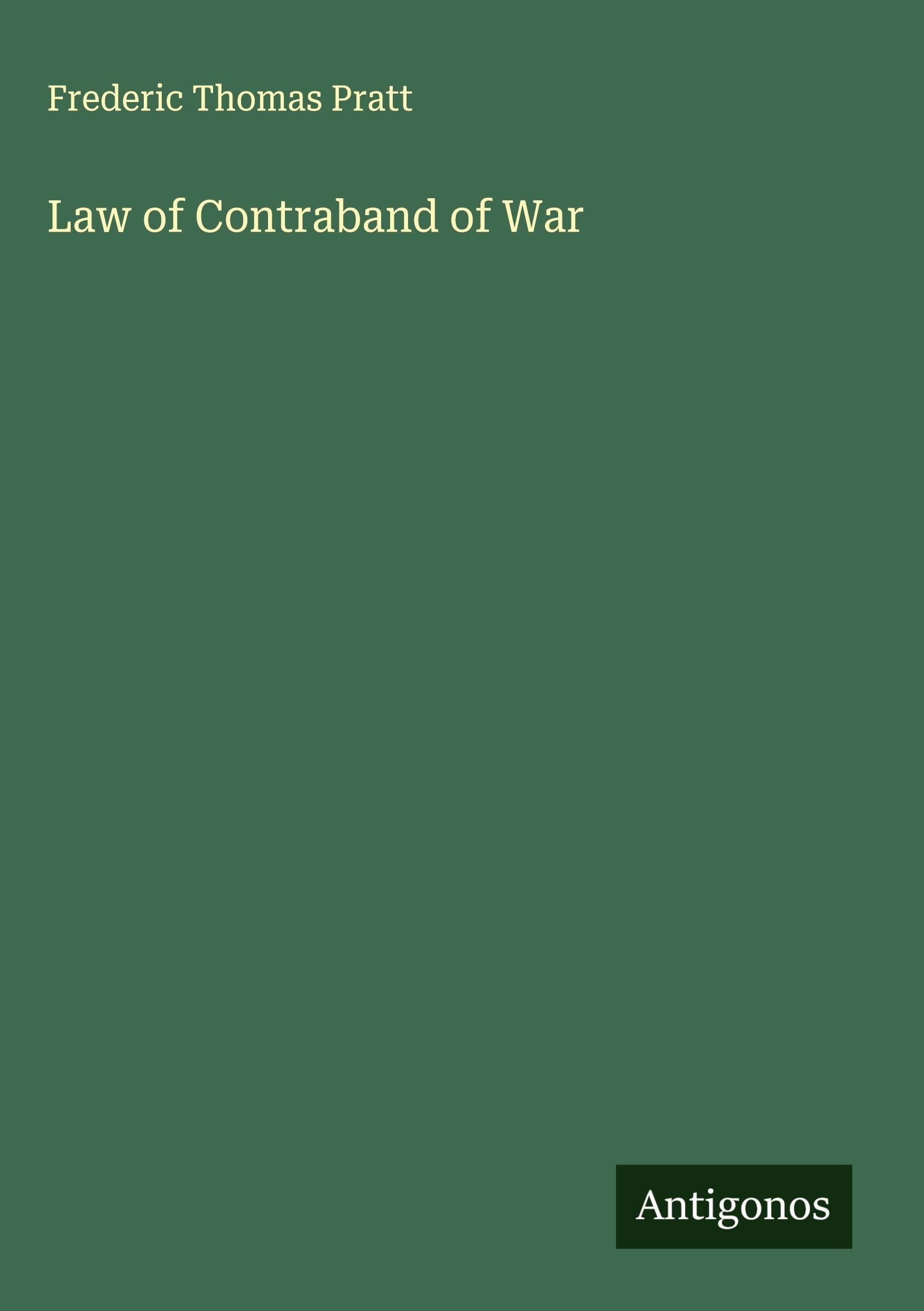 Law of Contraband of War Classics