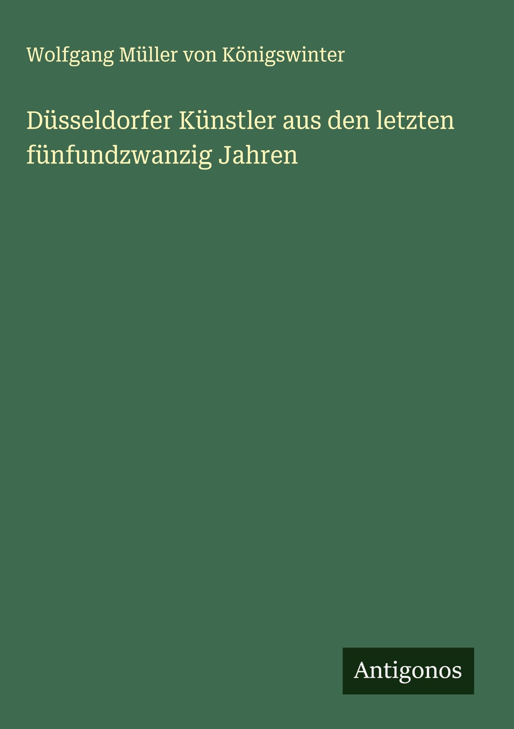 Düsseldorfer Künstler aus den letzten fünfundzwanzig Jahren Classics