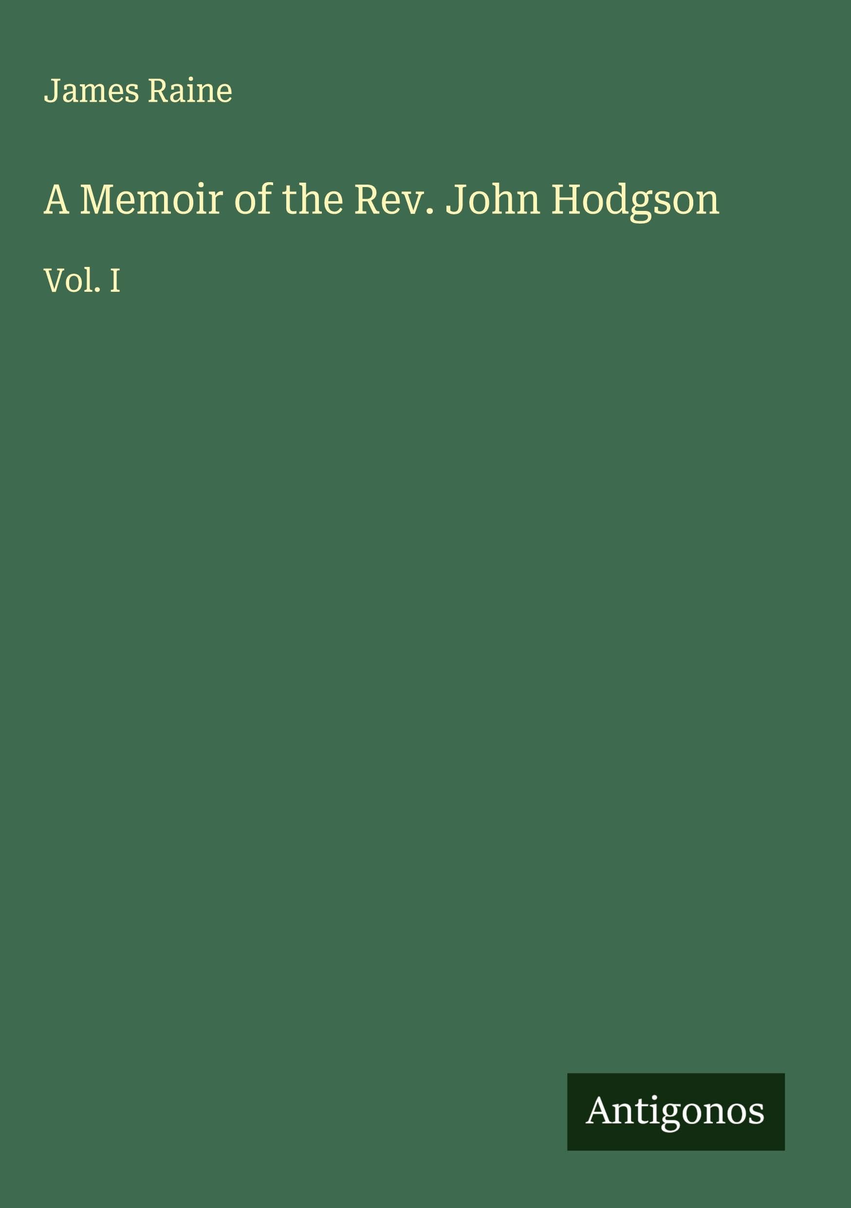 A Memoir of the Rev. John Hodgson Classics