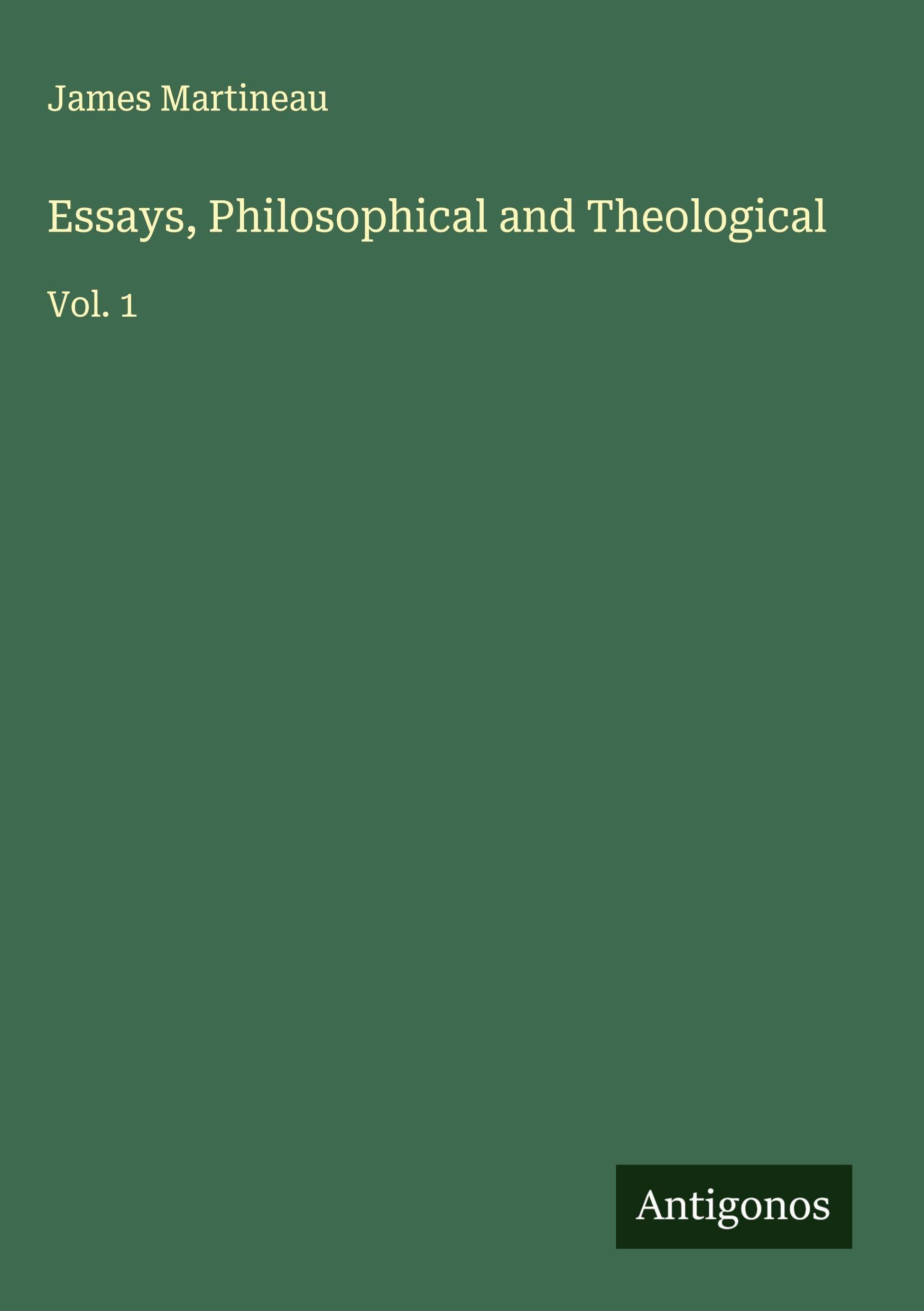 Essays, Philosophical and Theological Classics