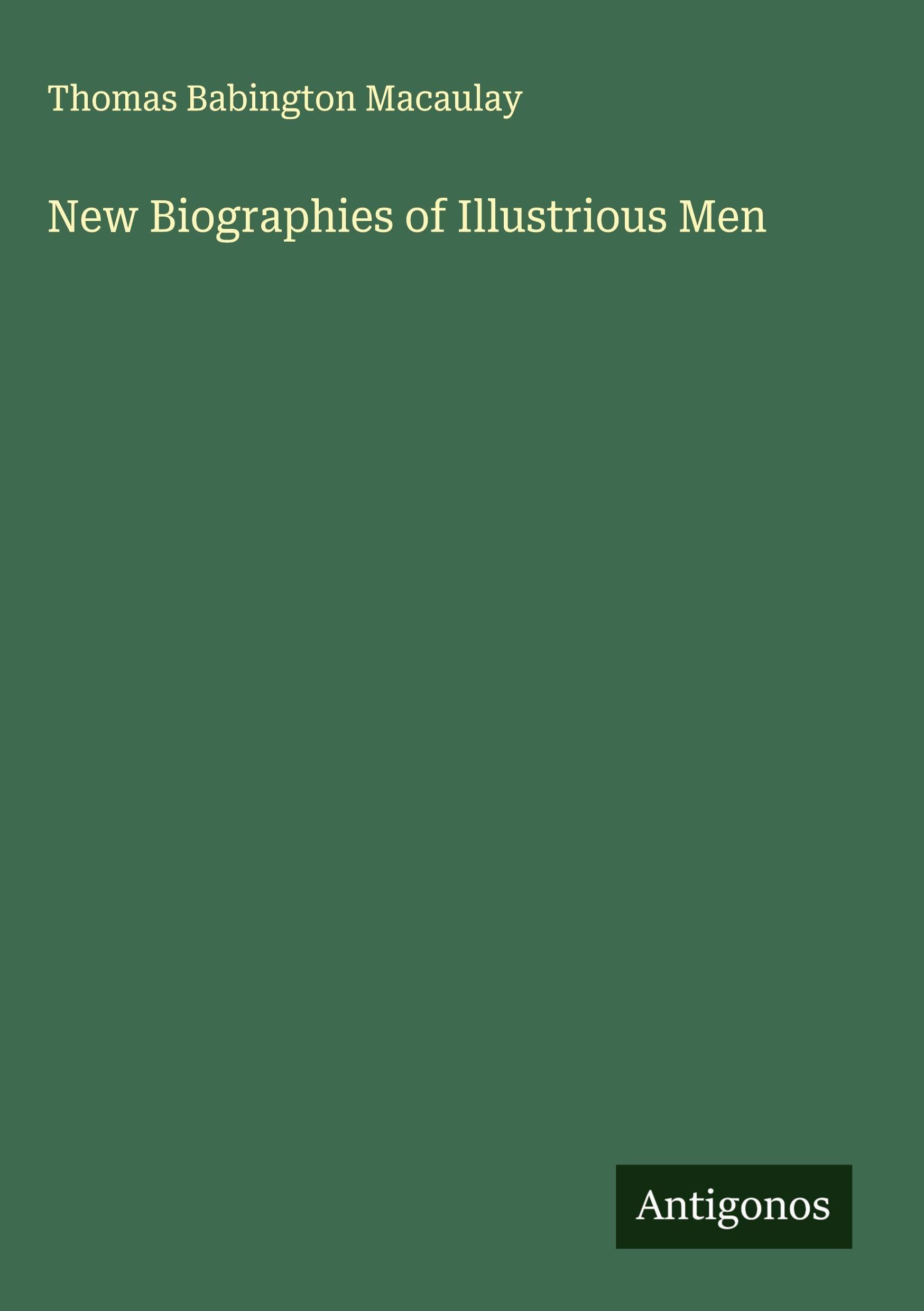 New Biographies of Illustrious Men Classics