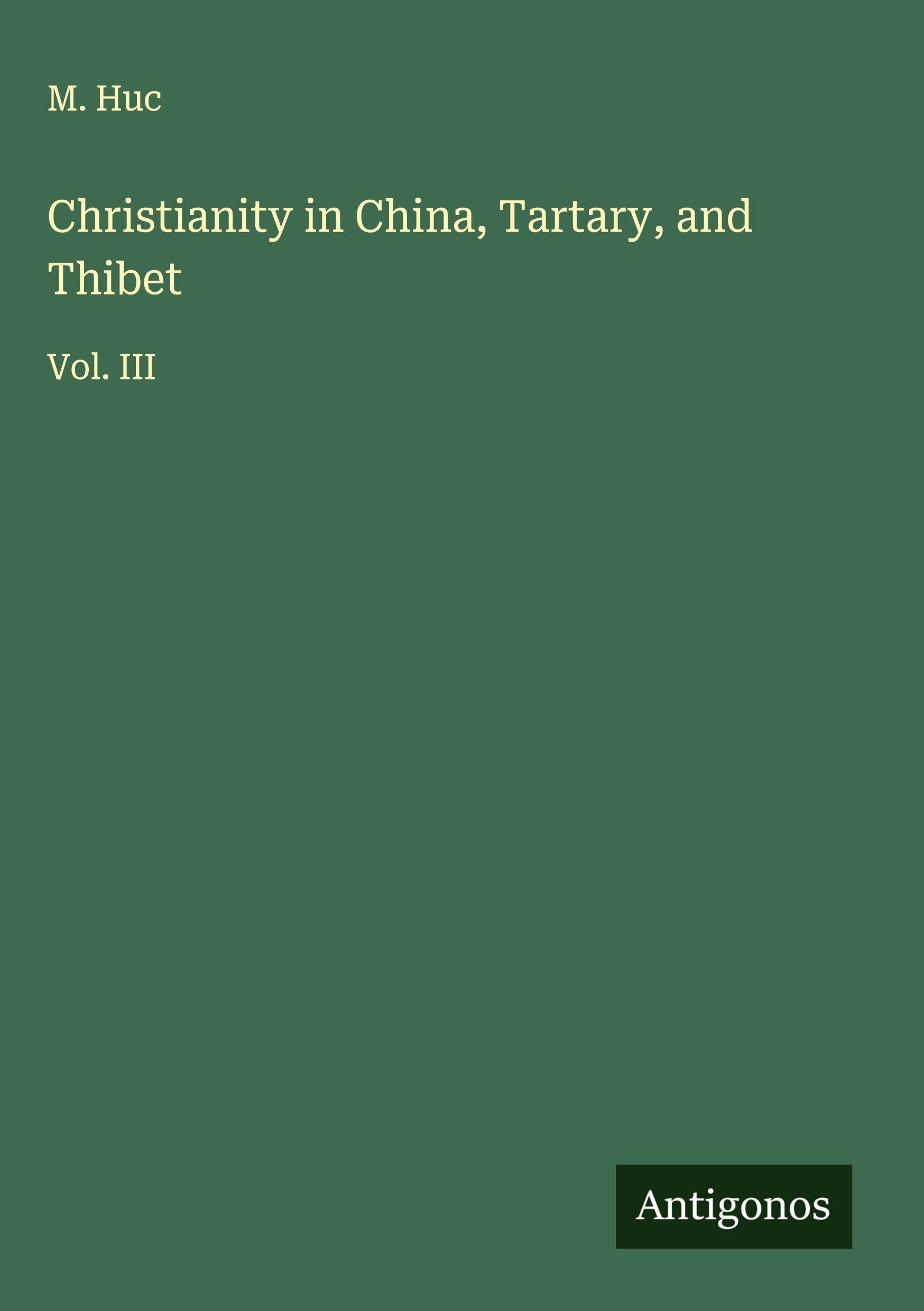 Christianity in China, Tartary, and Thibet Classics