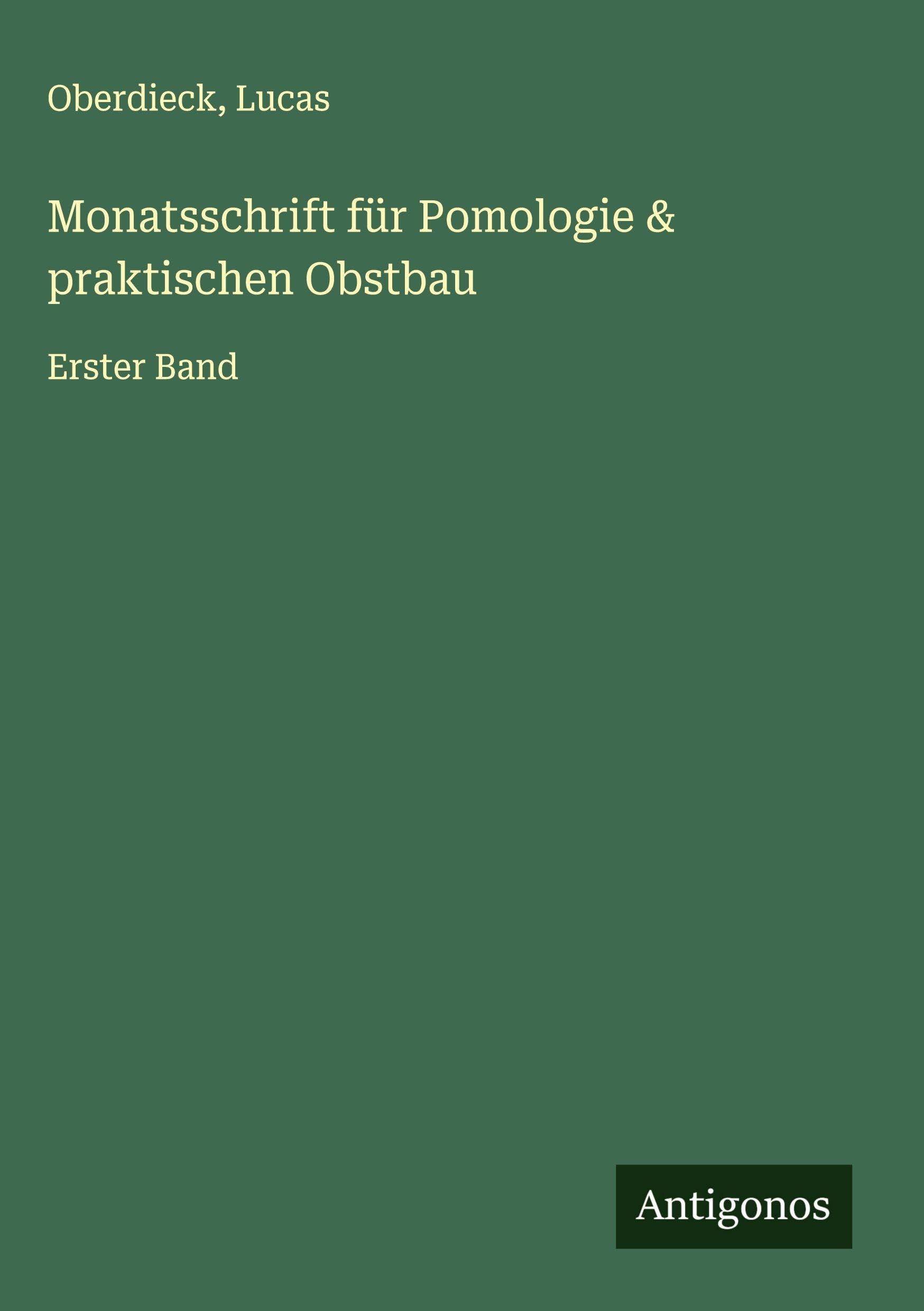 Monatsschrift für Pomologie & praktischen Obstbau Classics