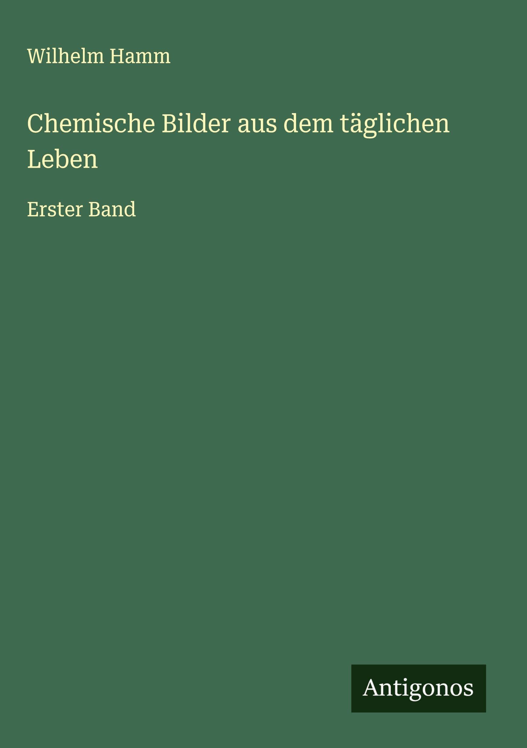 Chemische Bilder aus dem täglichen Leben Classics