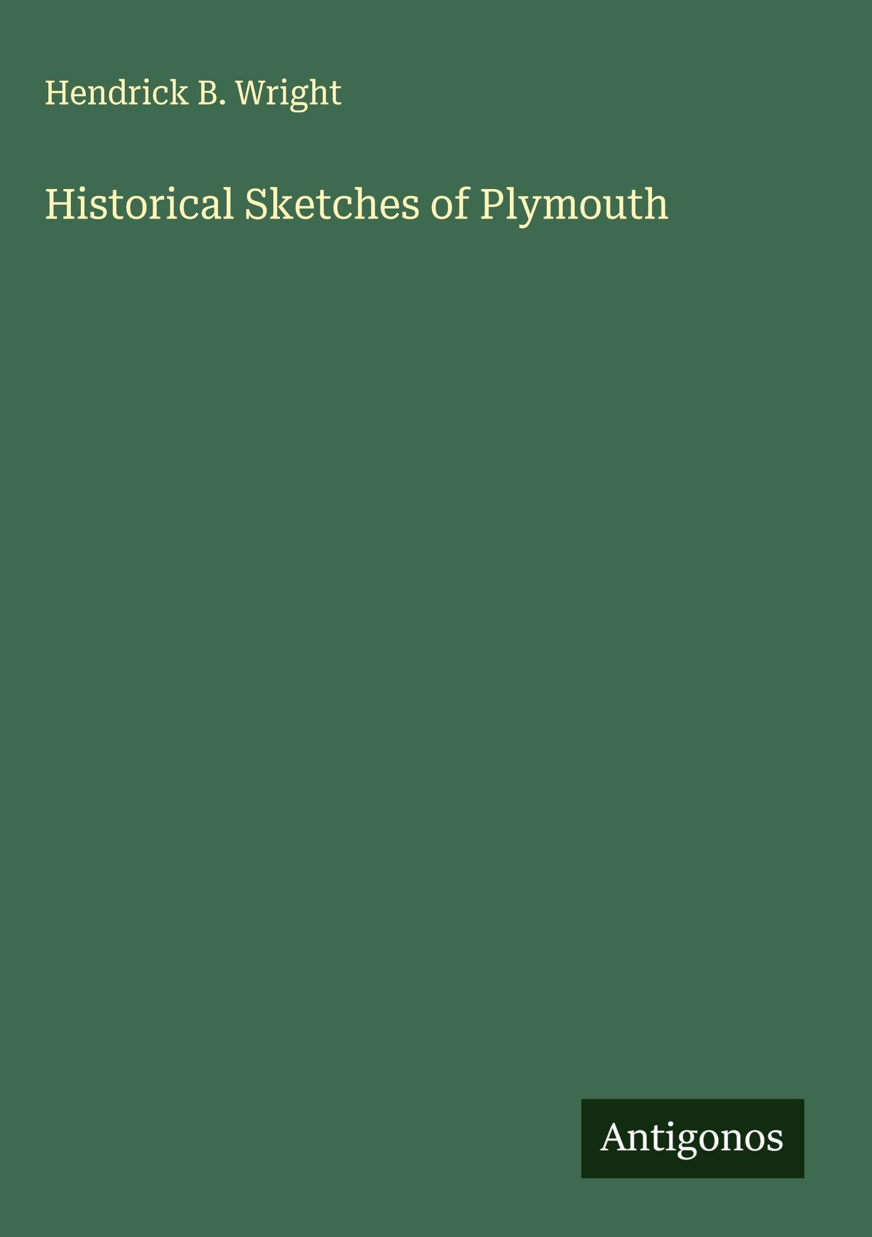 Historical Sketches of Plymouth Classics