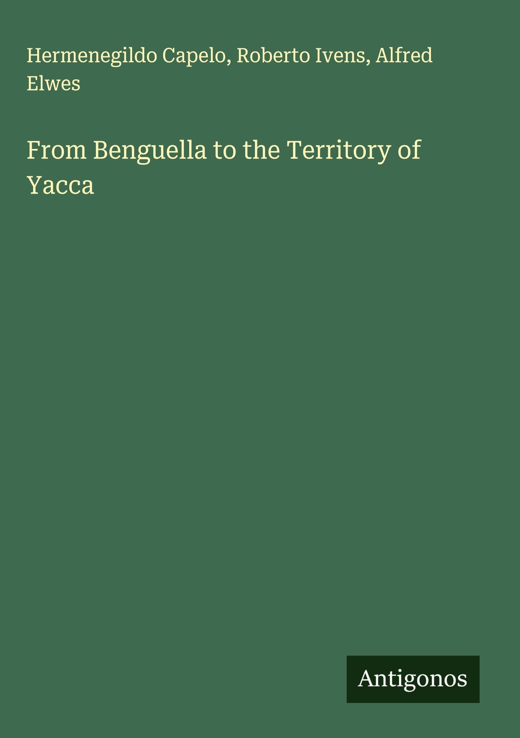 From Benguella to the Territory of Yacca Classics