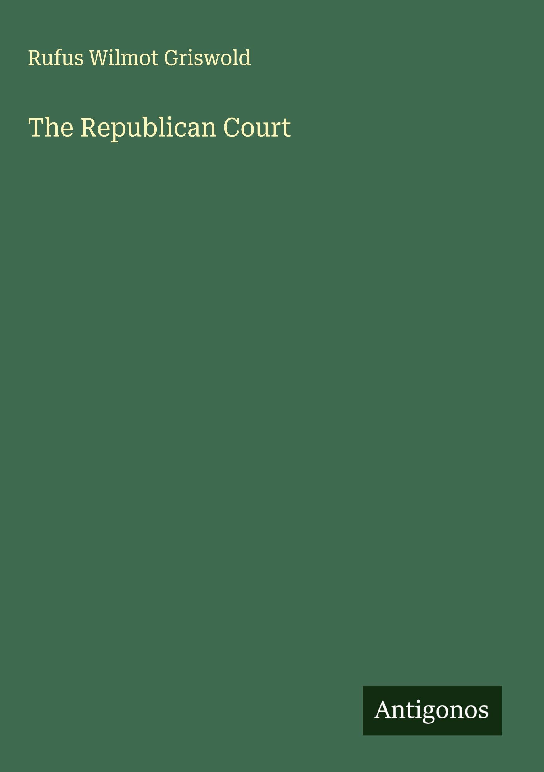 The Republican Court Classics