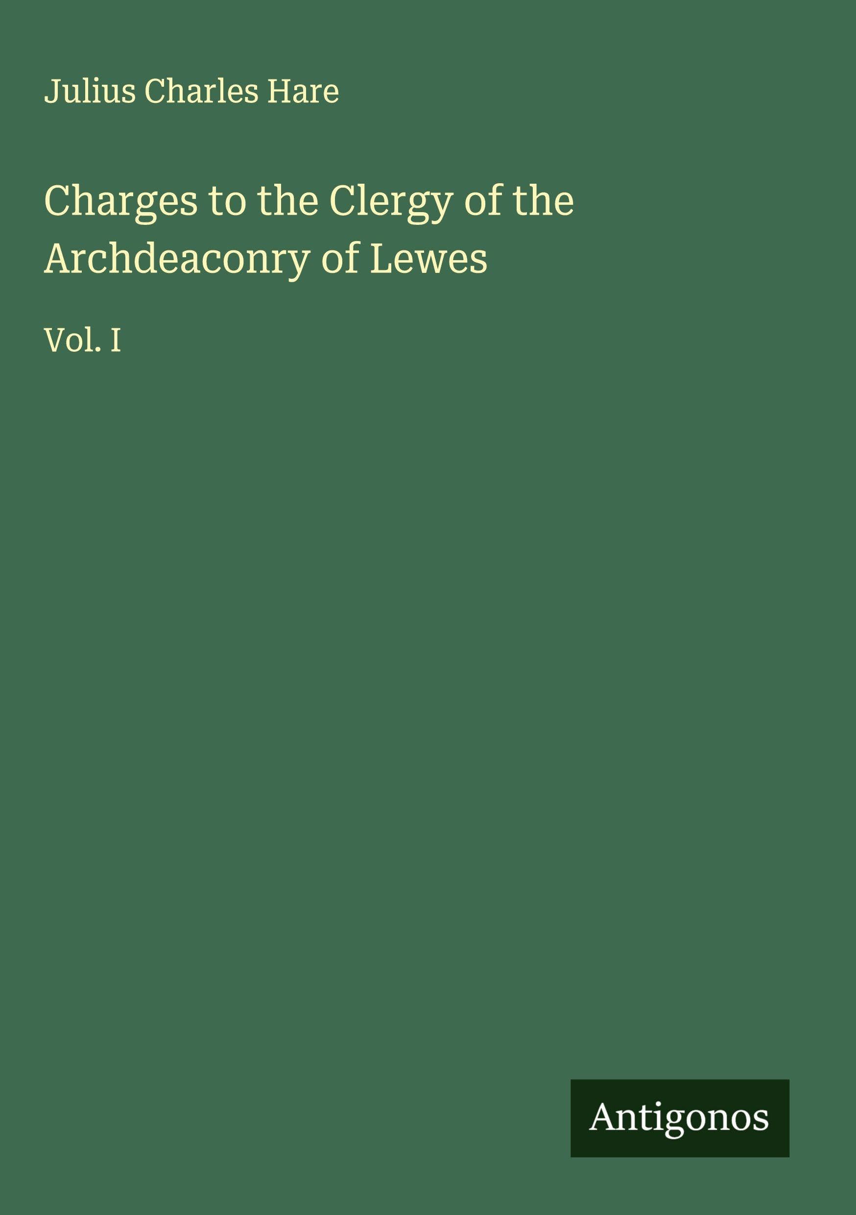 Charges to the Clergy of the Archdeaconry of Lewes Classics