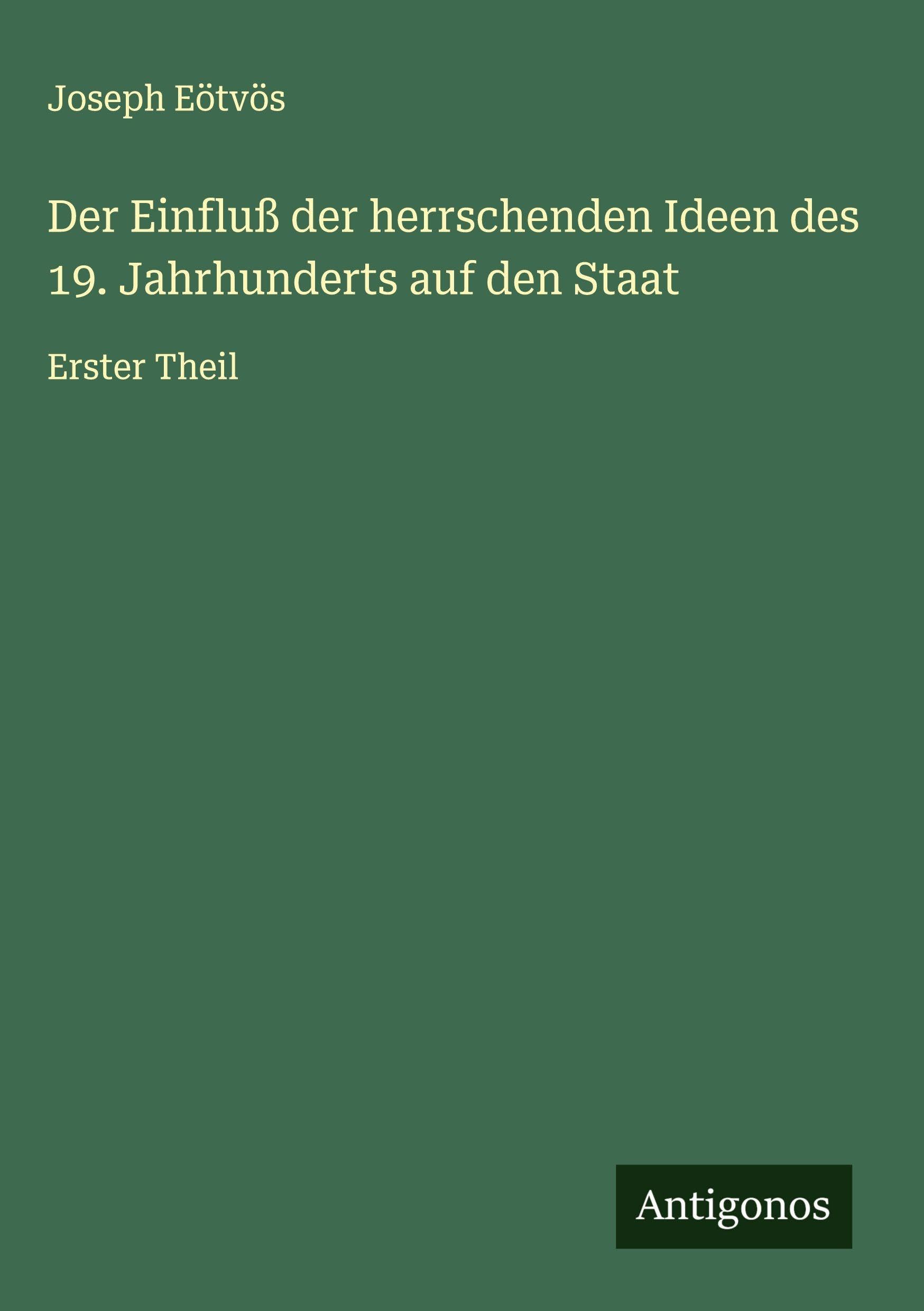 Der Einfluß der herrschenden Ideen des 19. Jahrhunderts auf den Staat Classics
