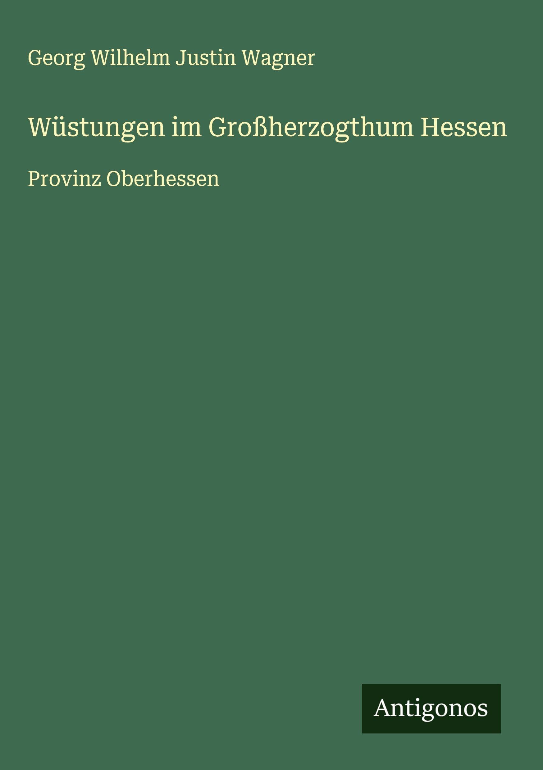 Wüstungen im Großherzogthum Hessen Classics