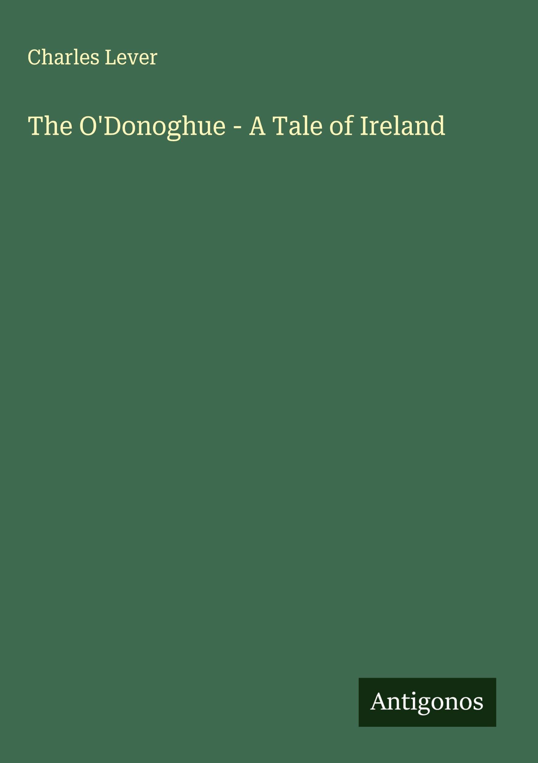 The O'Donoghue - A Tale of Ireland Classics