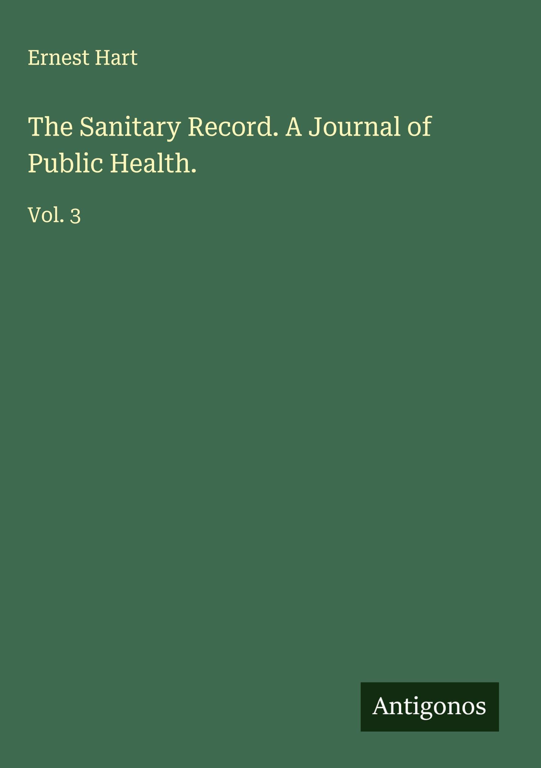 The Sanitary Record. A Journal of Public Health. Classics