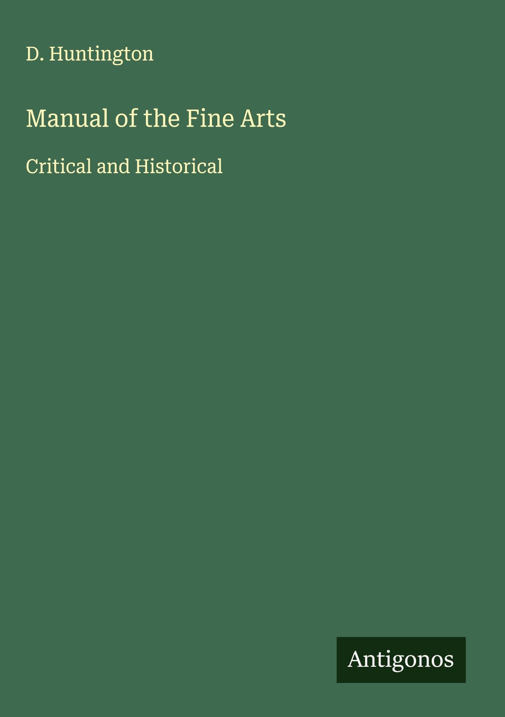 Manual of the Fine Arts Classics