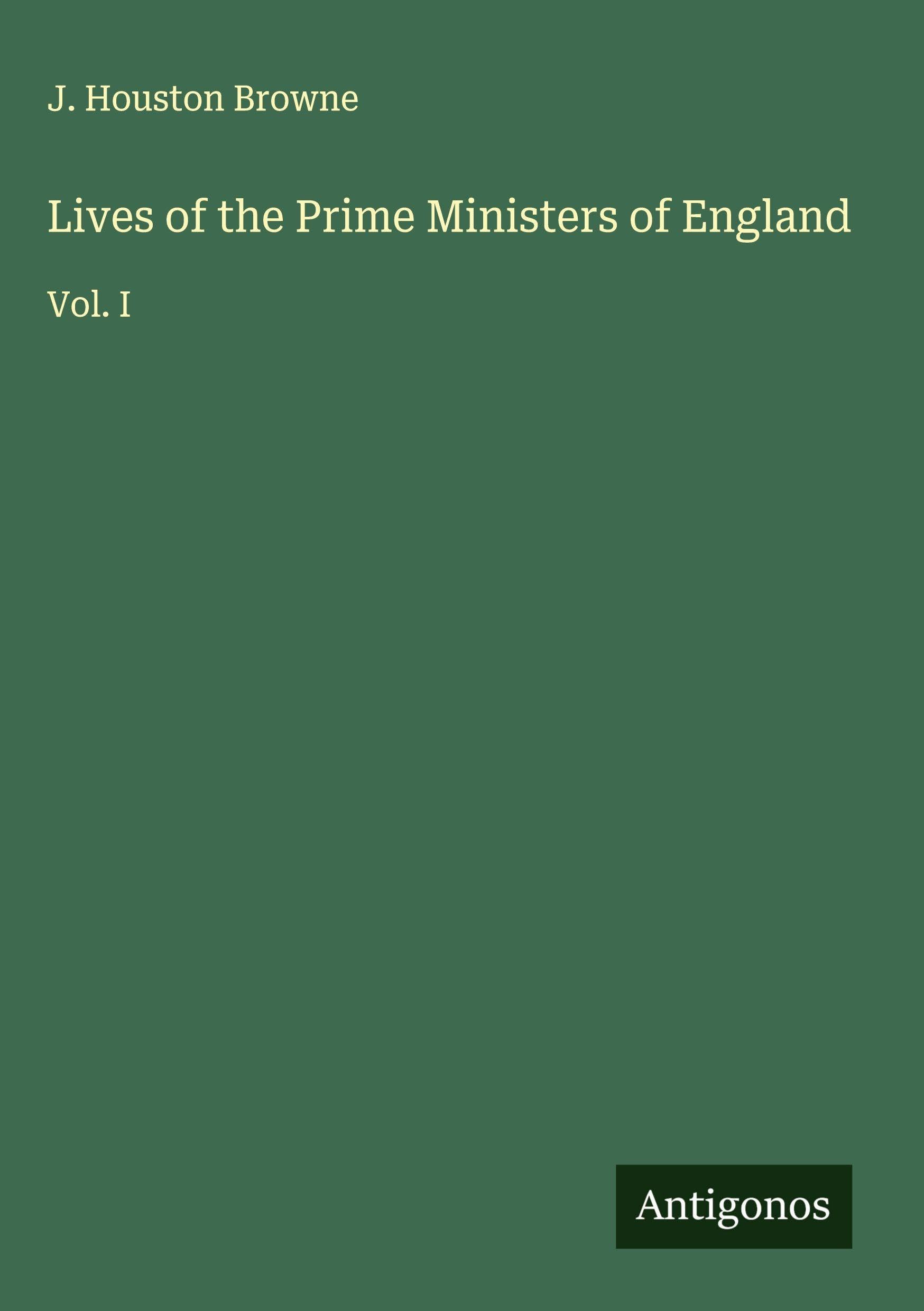 Lives of the Prime Ministers of England Classics