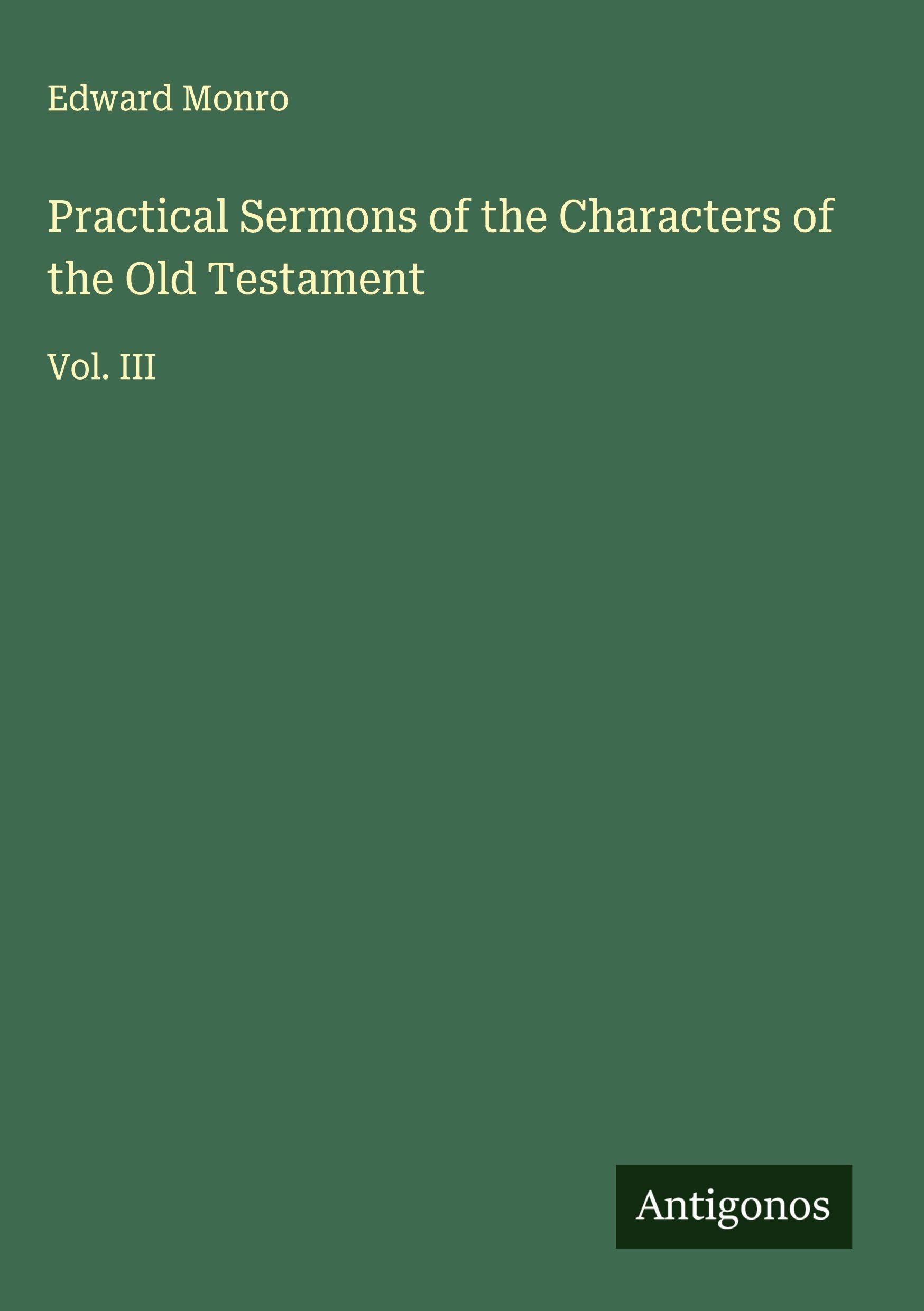 Practical Sermons of the Characters of the Old Testament Classics