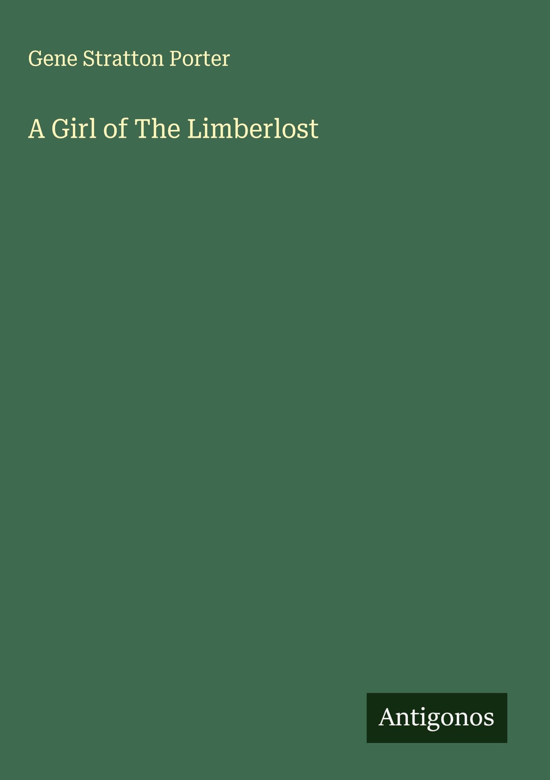 A Girl of The Limberlost Classics