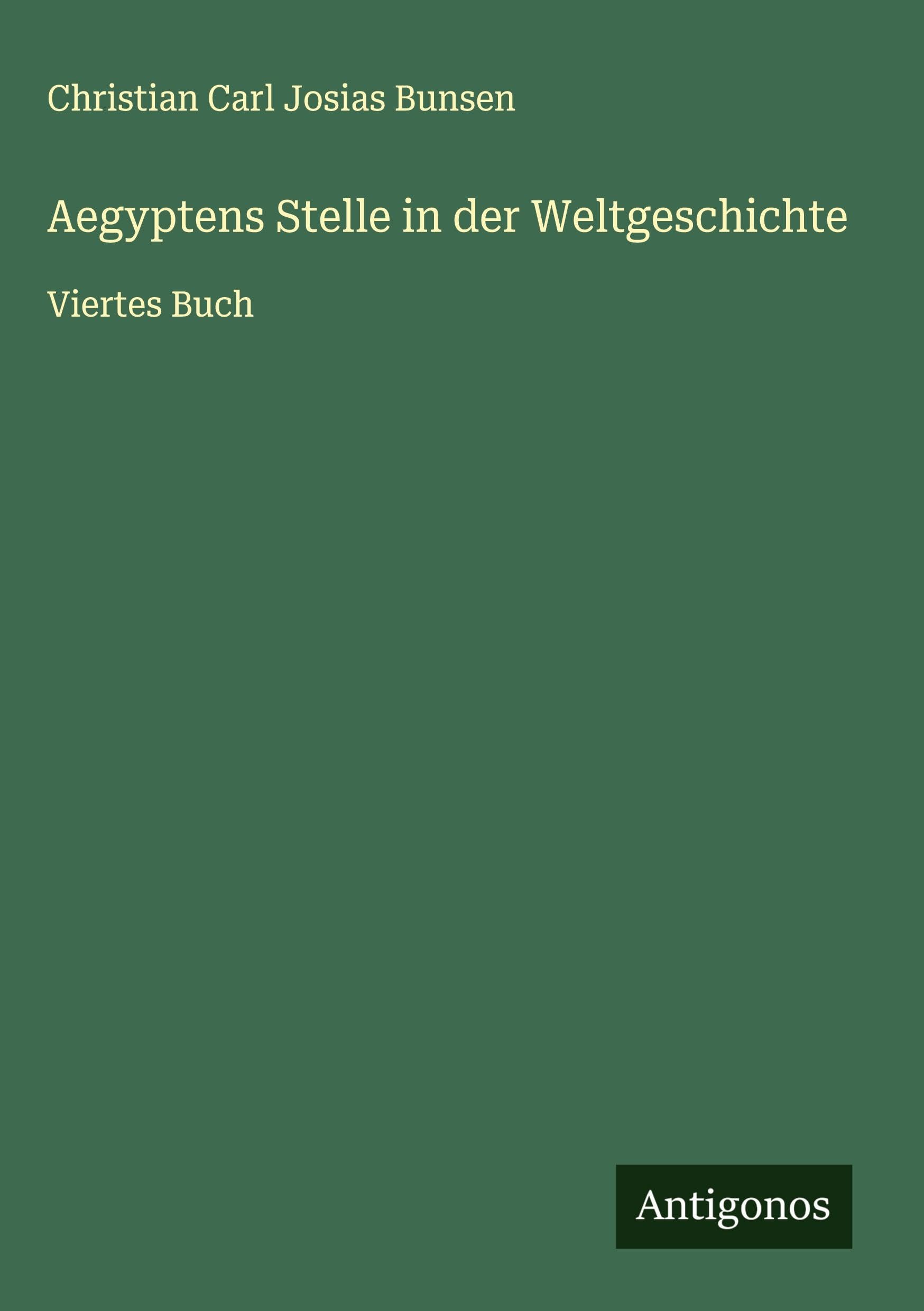 Aegyptens Stelle in der Weltgeschichte Classics