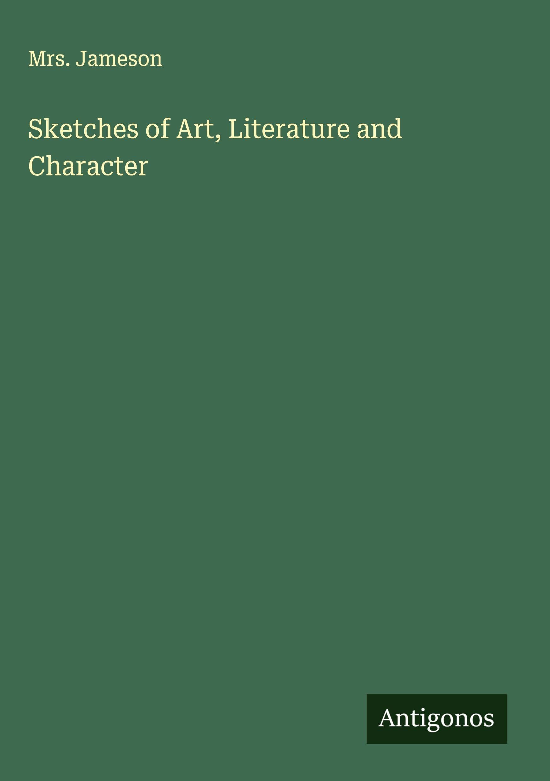 Sketches of Art, Literature and Character Classics