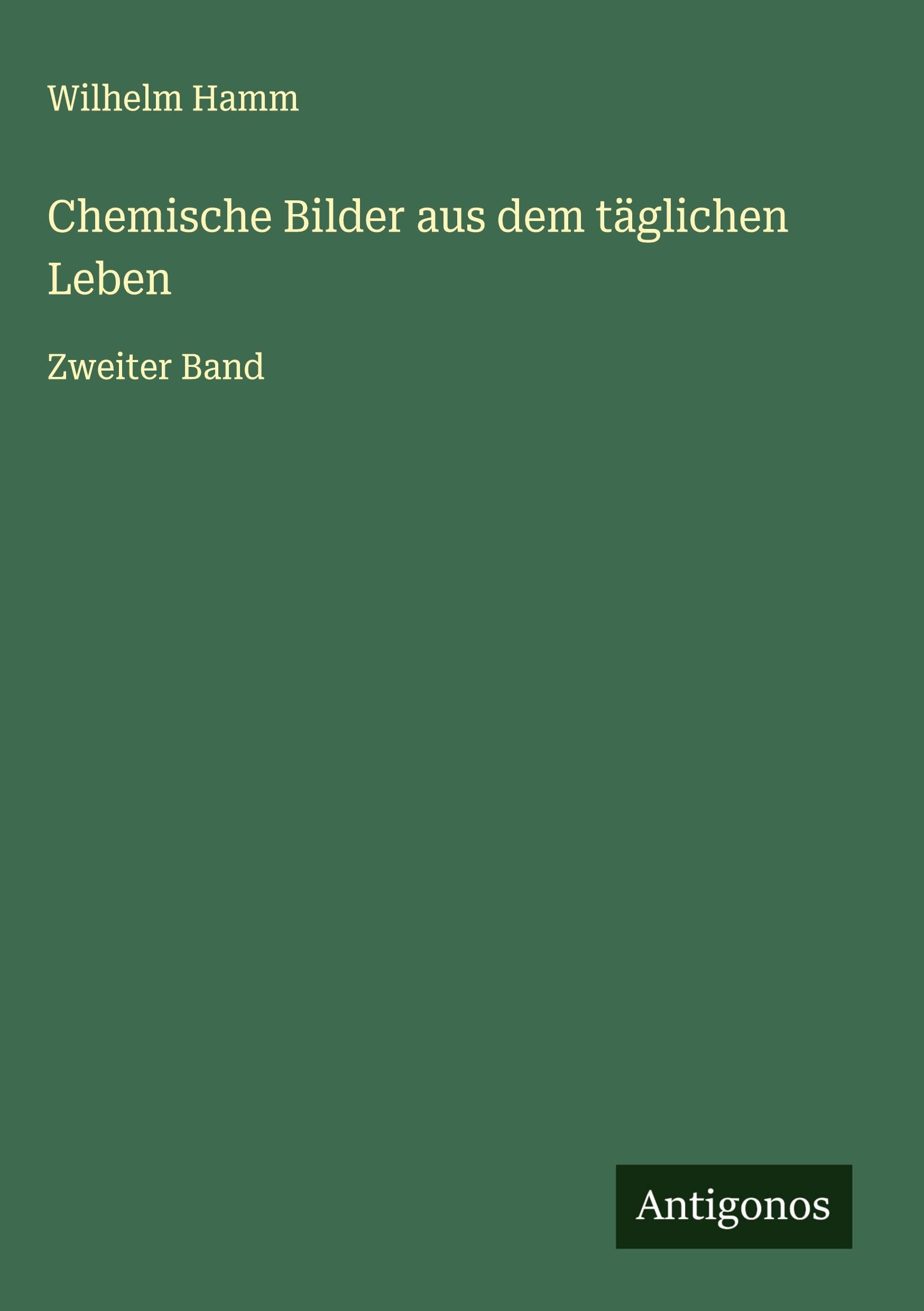 Chemische Bilder aus dem täglichen Leben Classics