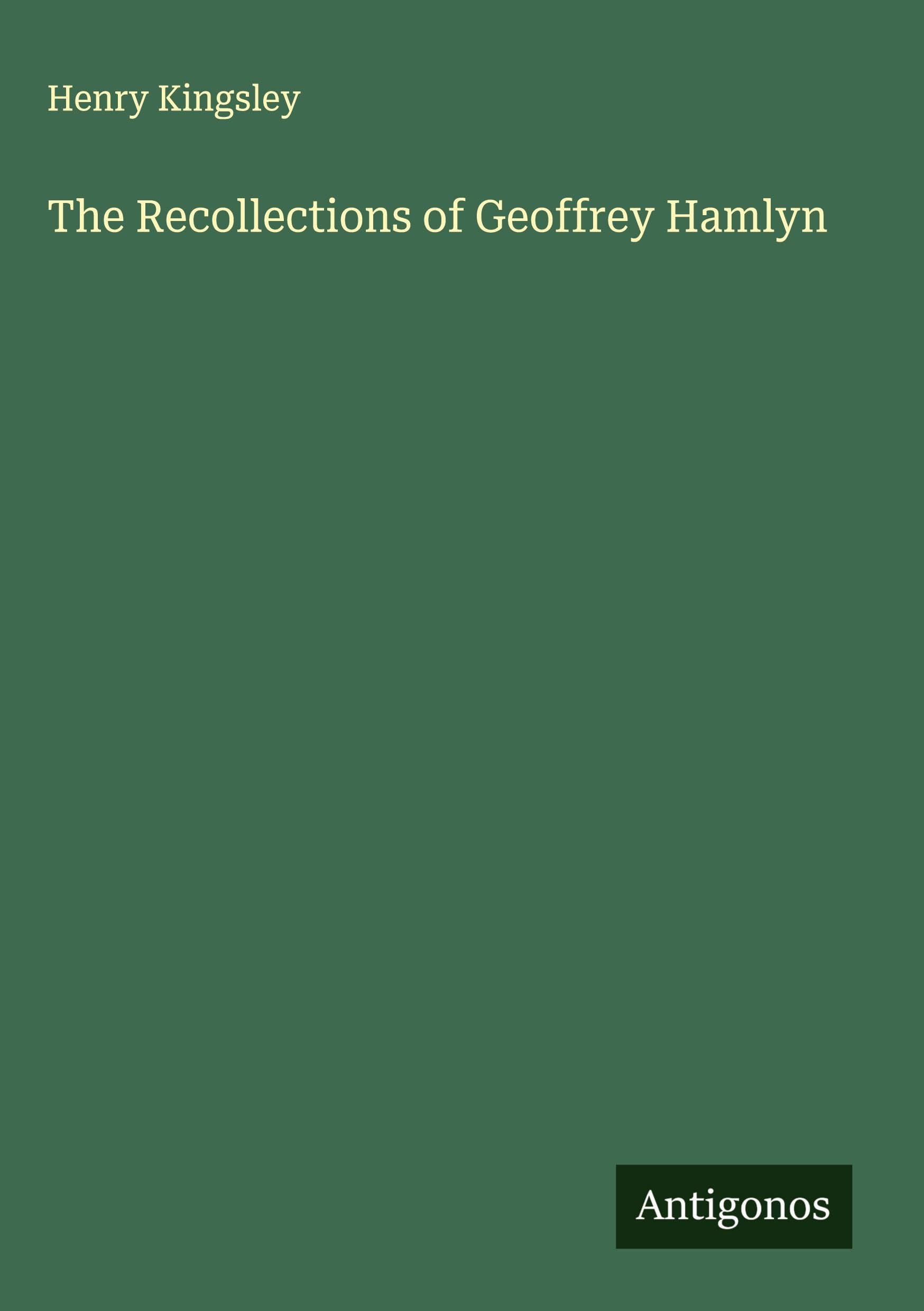 The Recollections of Geoffrey Hamlyn Classics