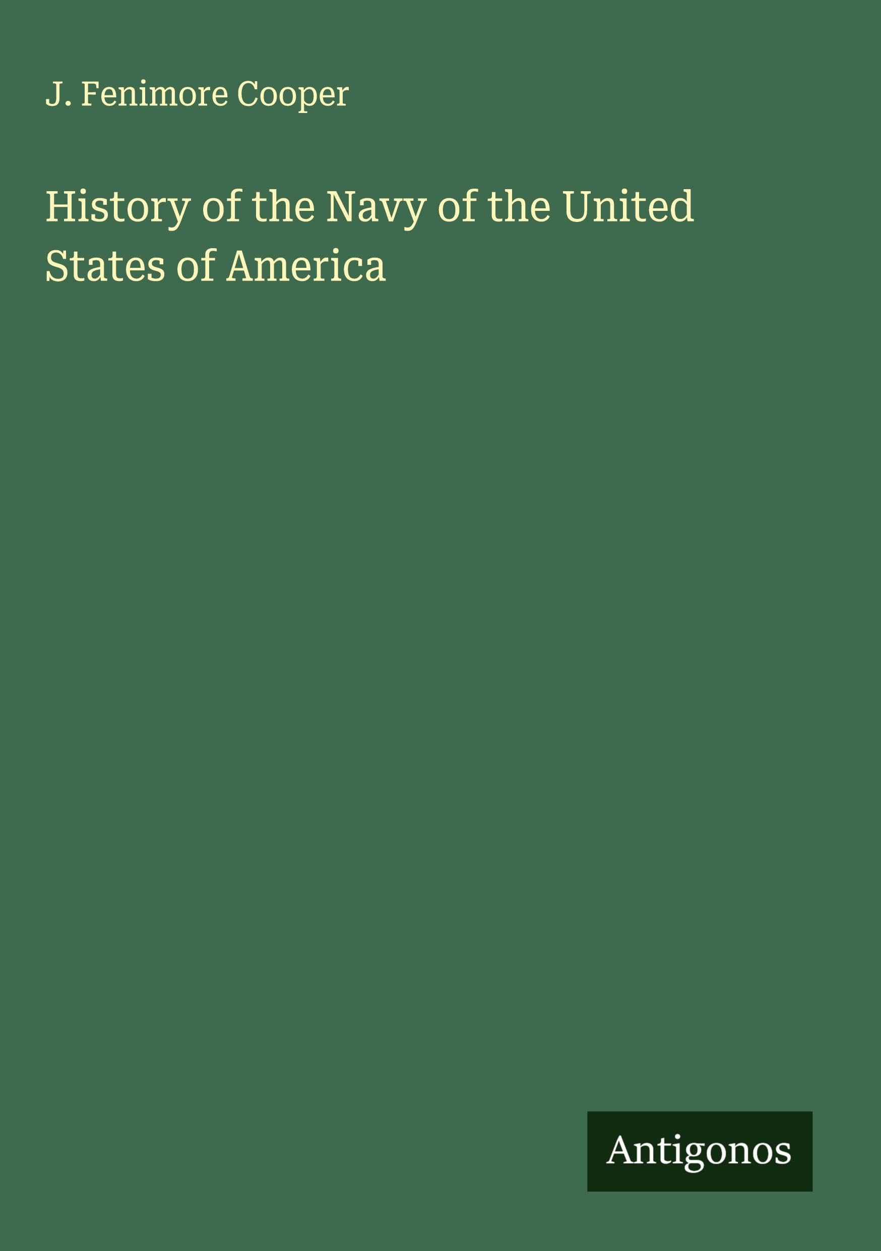 History of the Navy of the United States of America Classics