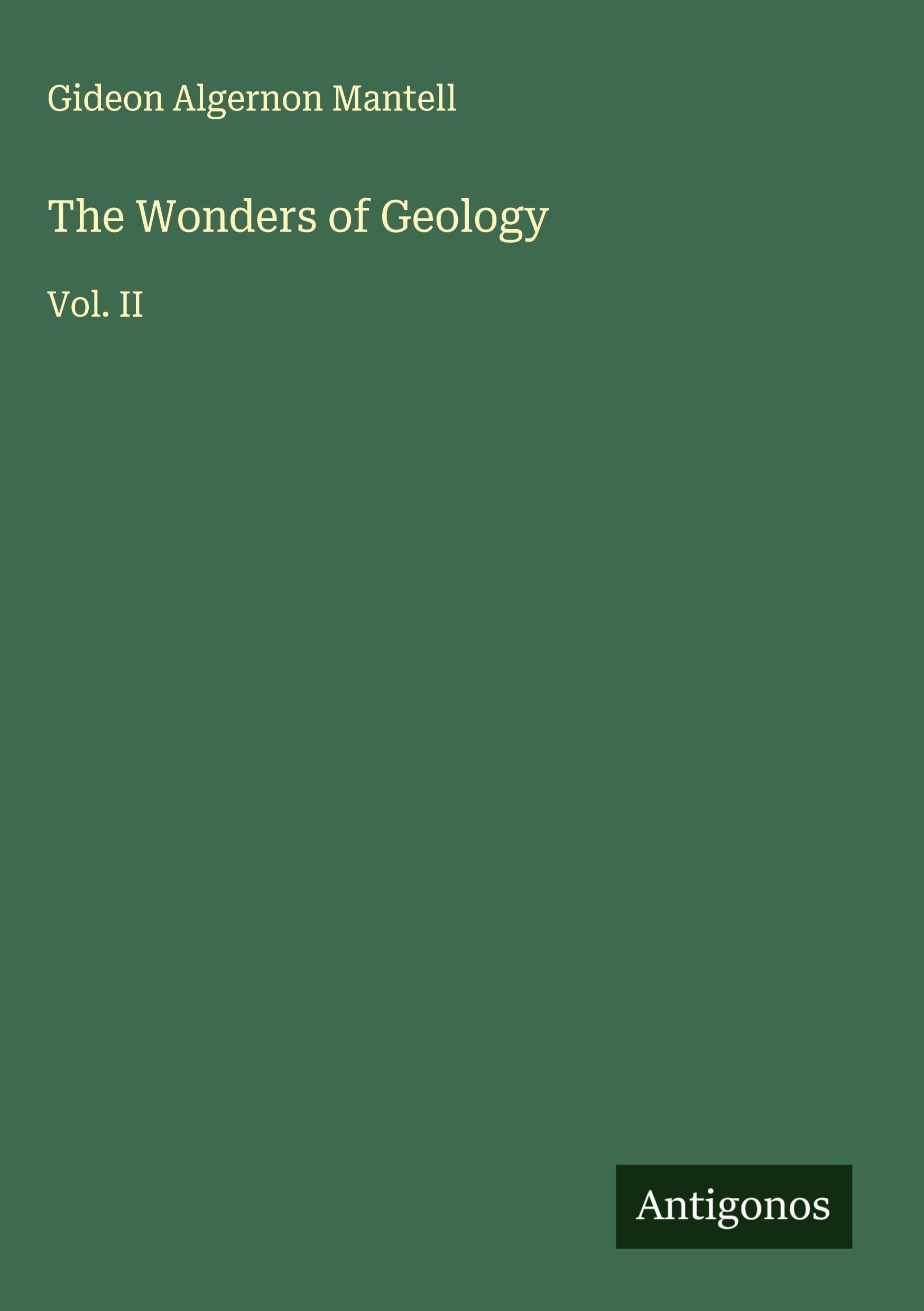 The Wonders of Geology Classics
