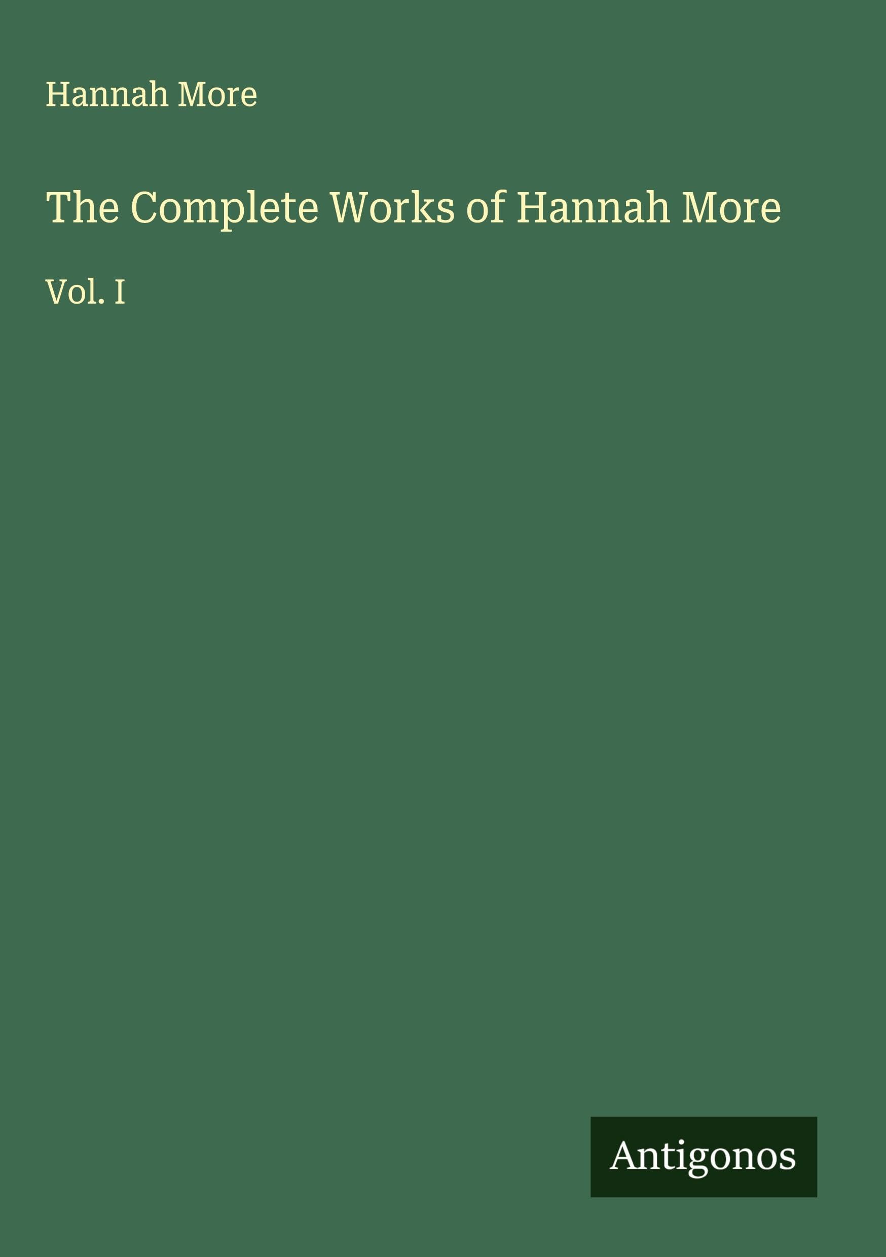 The Complete Works of Hannah More Classics