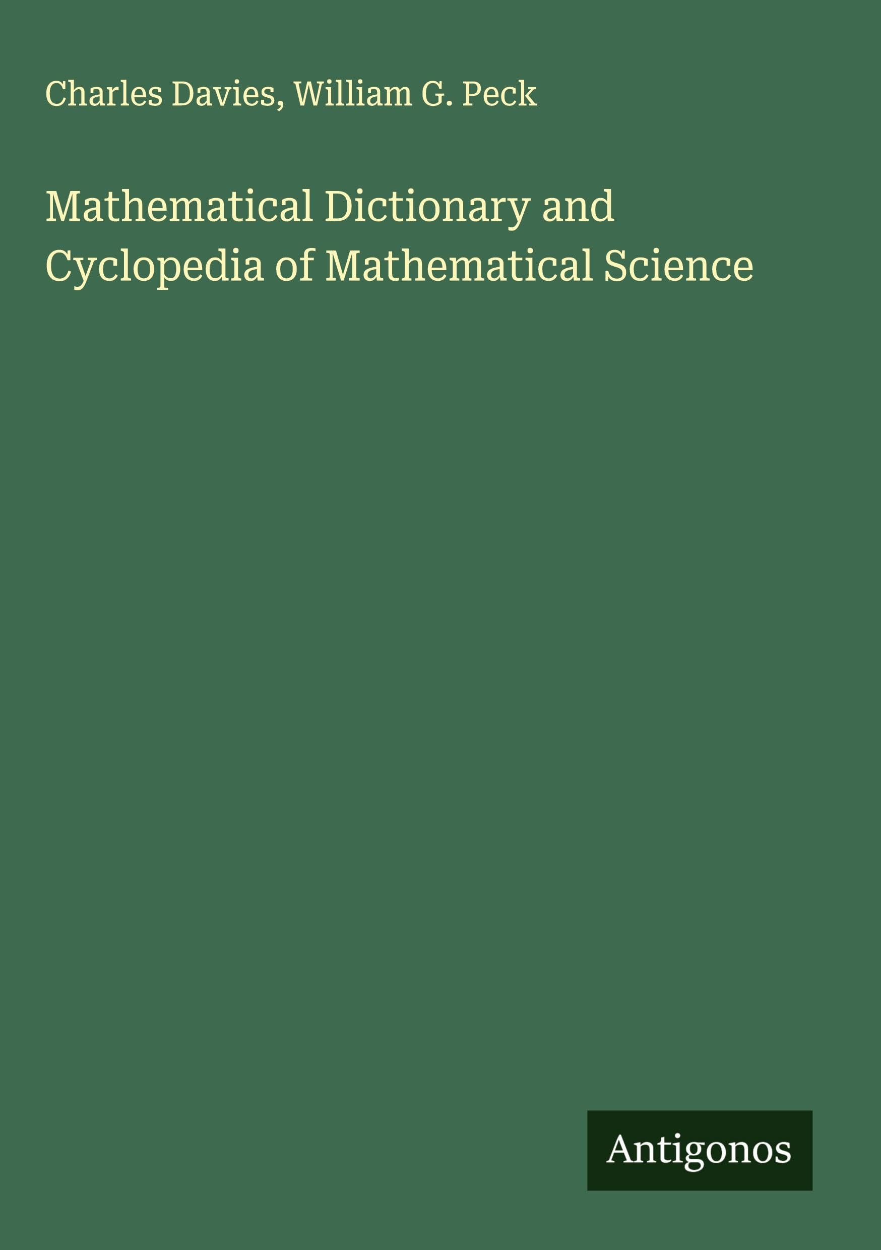Mathematical Dictionary and Cyclopedia of Mathematical Science Classics