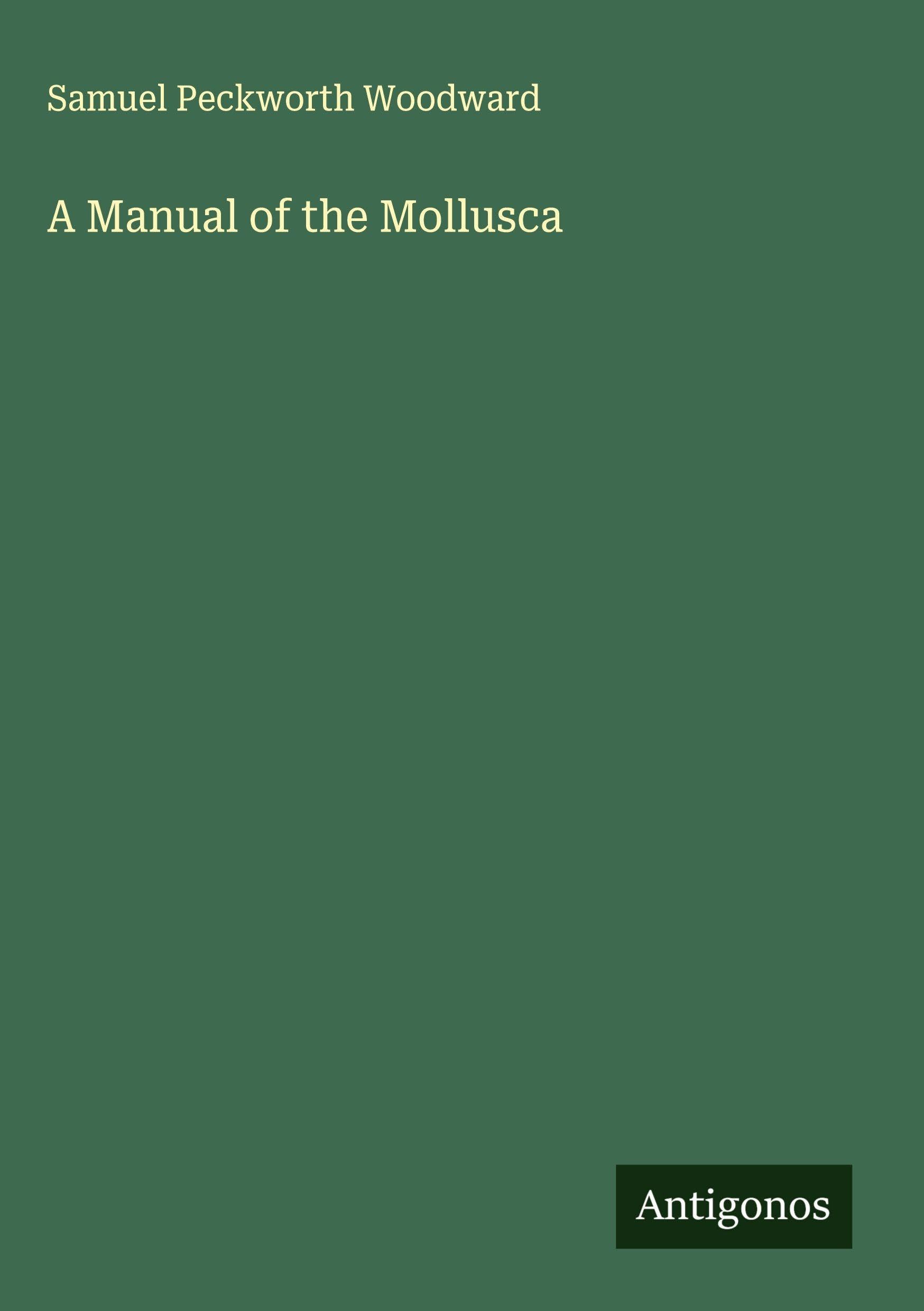 A Manual of the Mollusca Classics