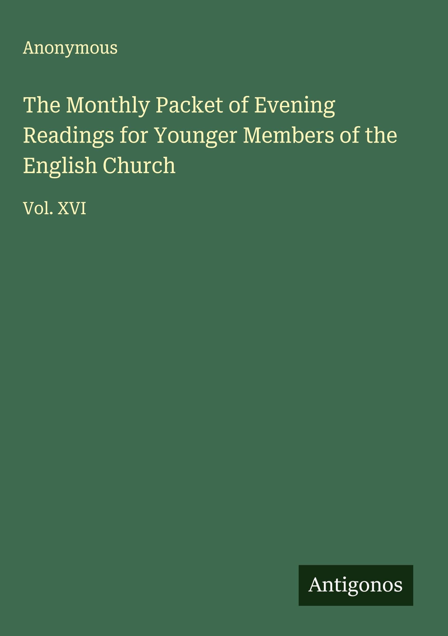 The Monthly Packet of Evening Readings for Younger Members of the English Church Classics
