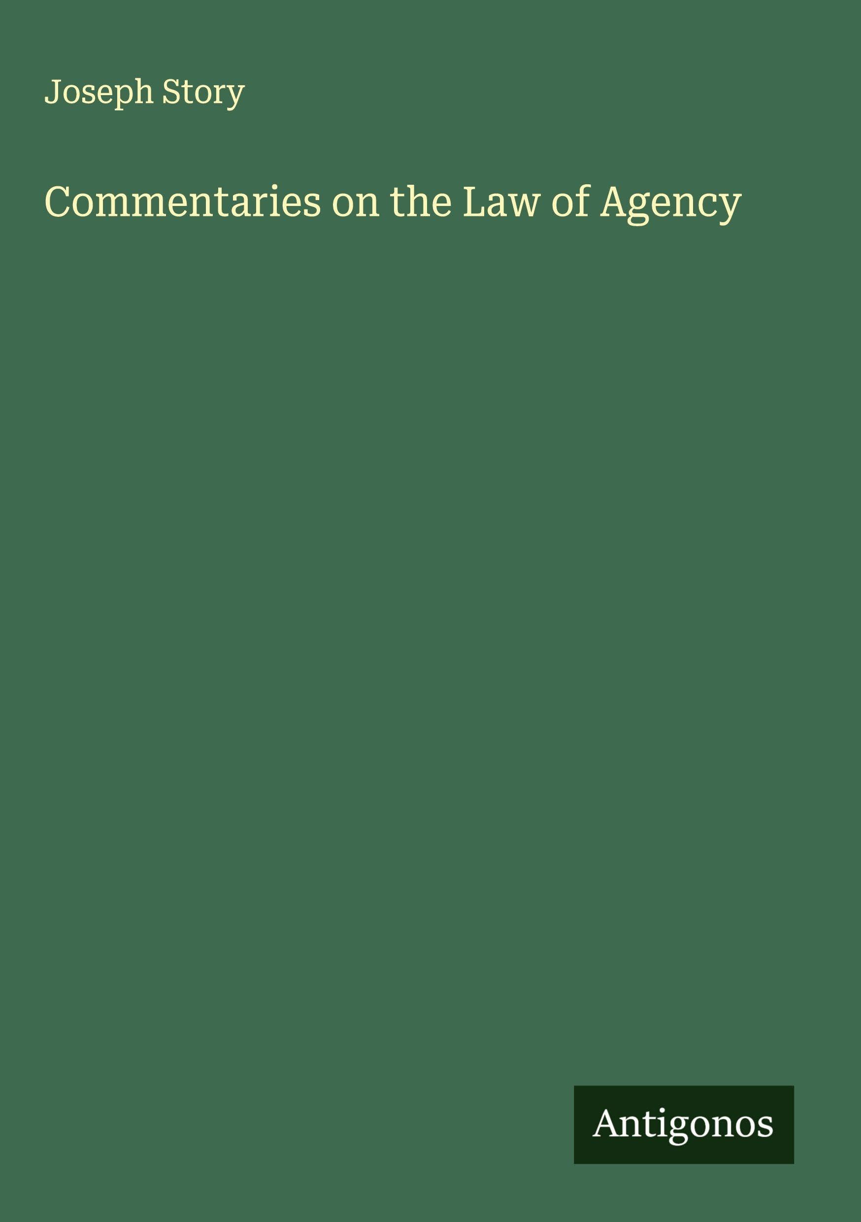 Commentaries on the Law of Agency Classics
