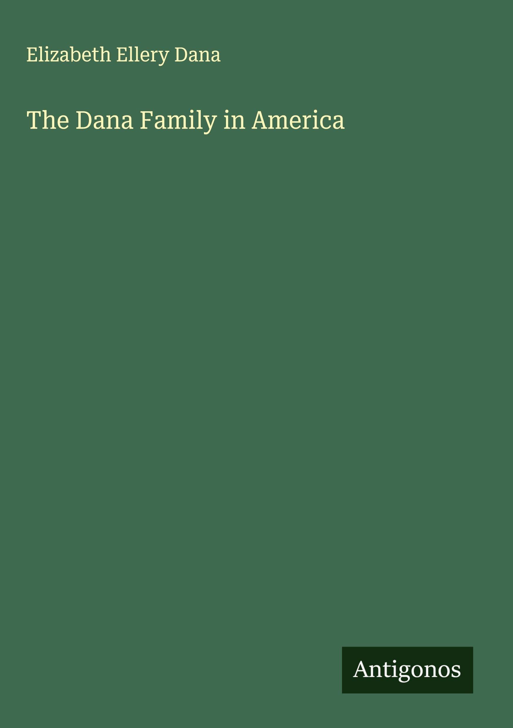 The Dana Family in America Classics