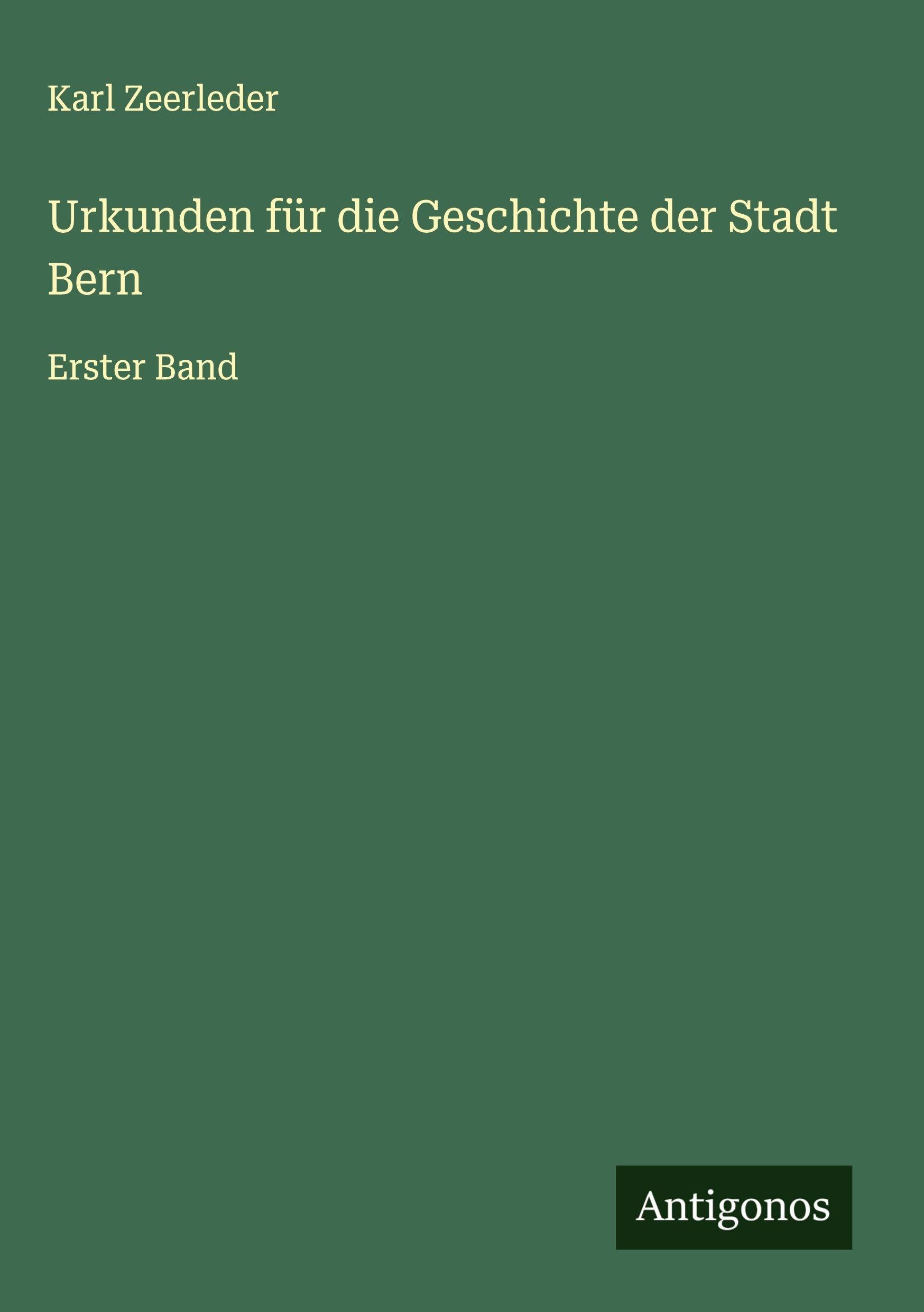 Urkunden für die Geschichte der Stadt Bern Classics
