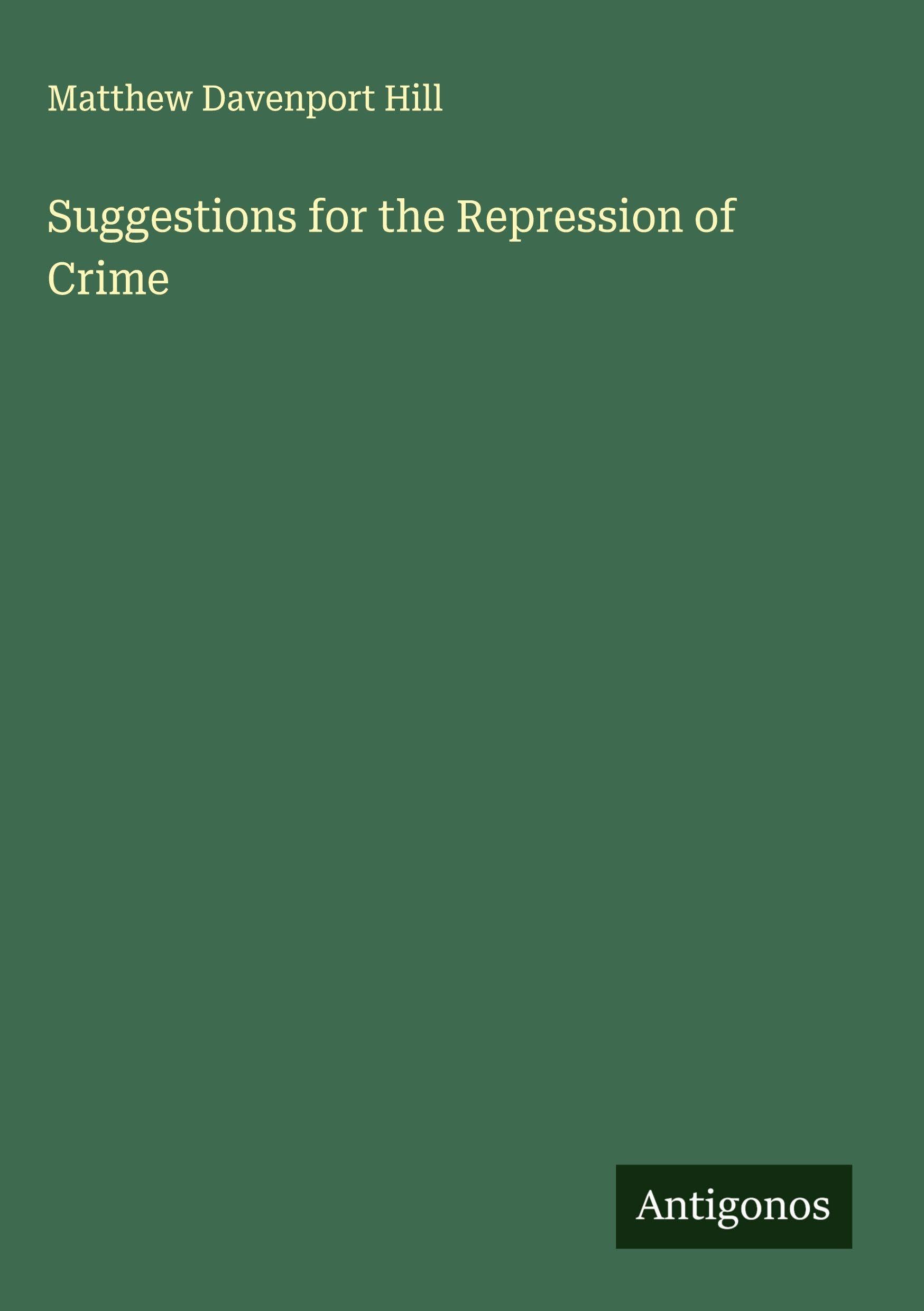 Suggestions for the Repression of Crime Classics