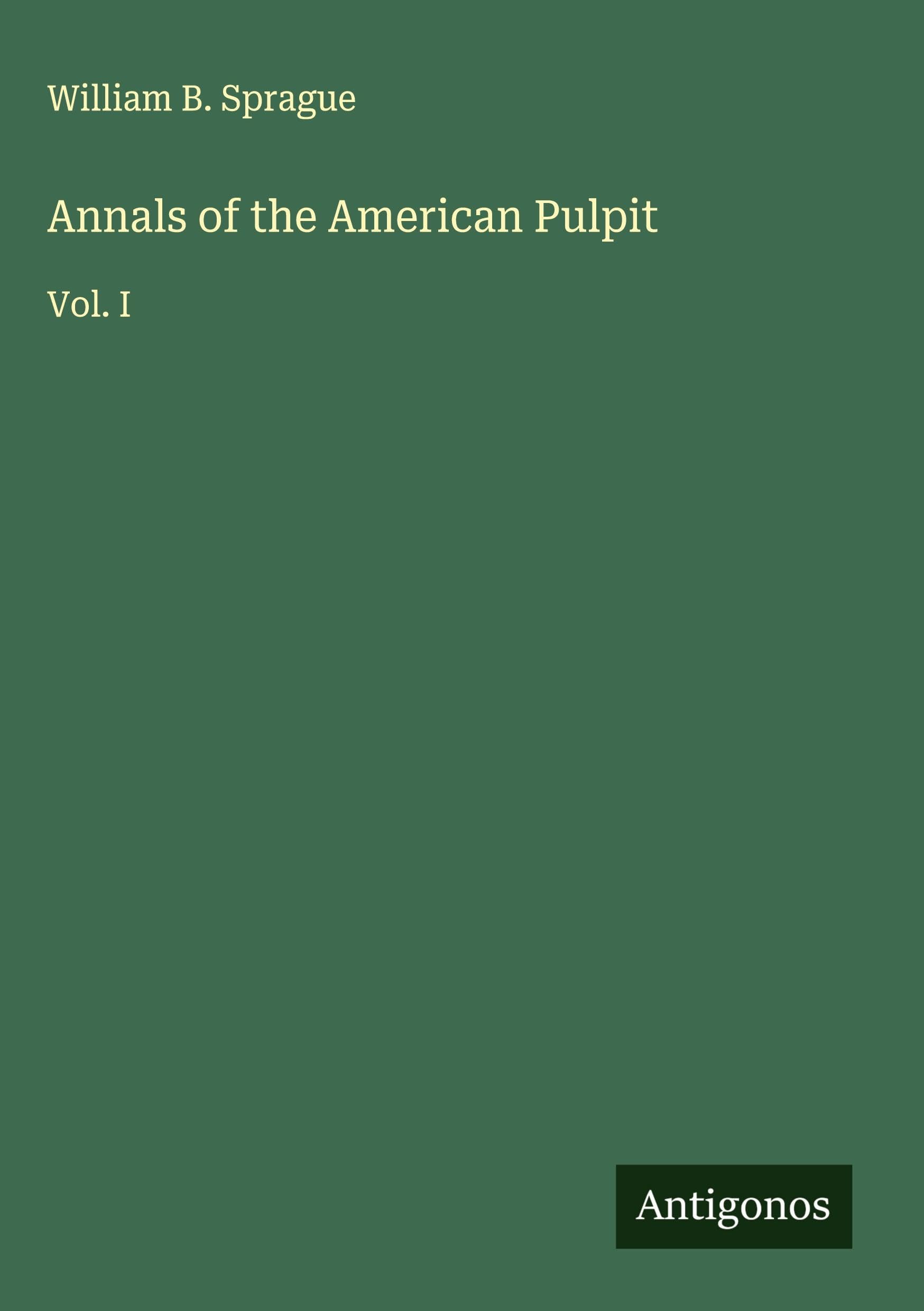 Annals of the American Pulpit Classics