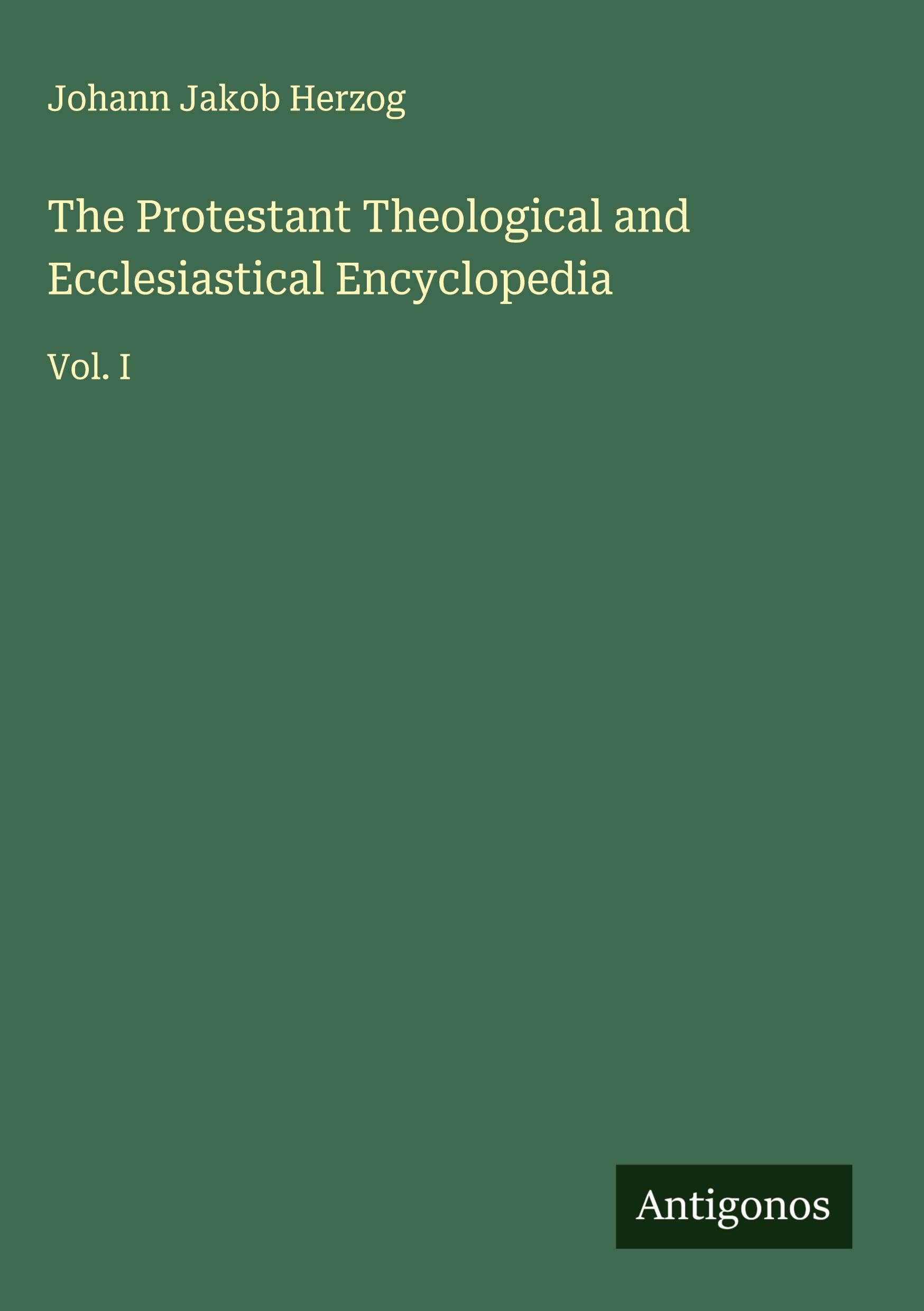 The Protestant Theological and Ecclesiastical Encyclopedia Classics