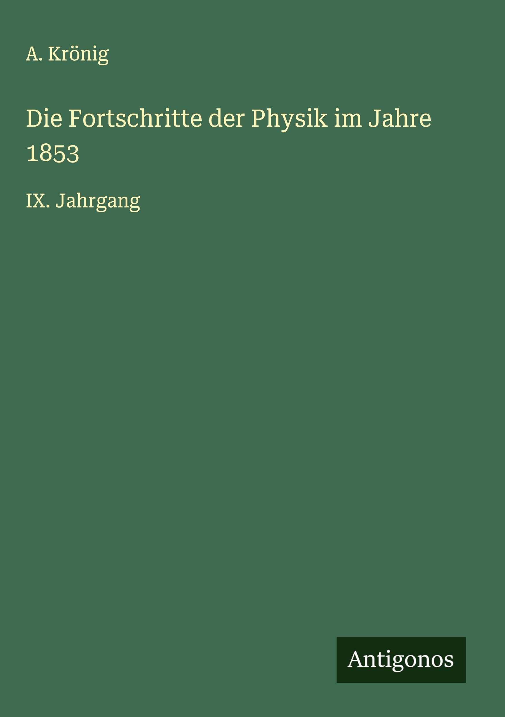 Die Fortschritte der Physik im Jahre 1853 Classics