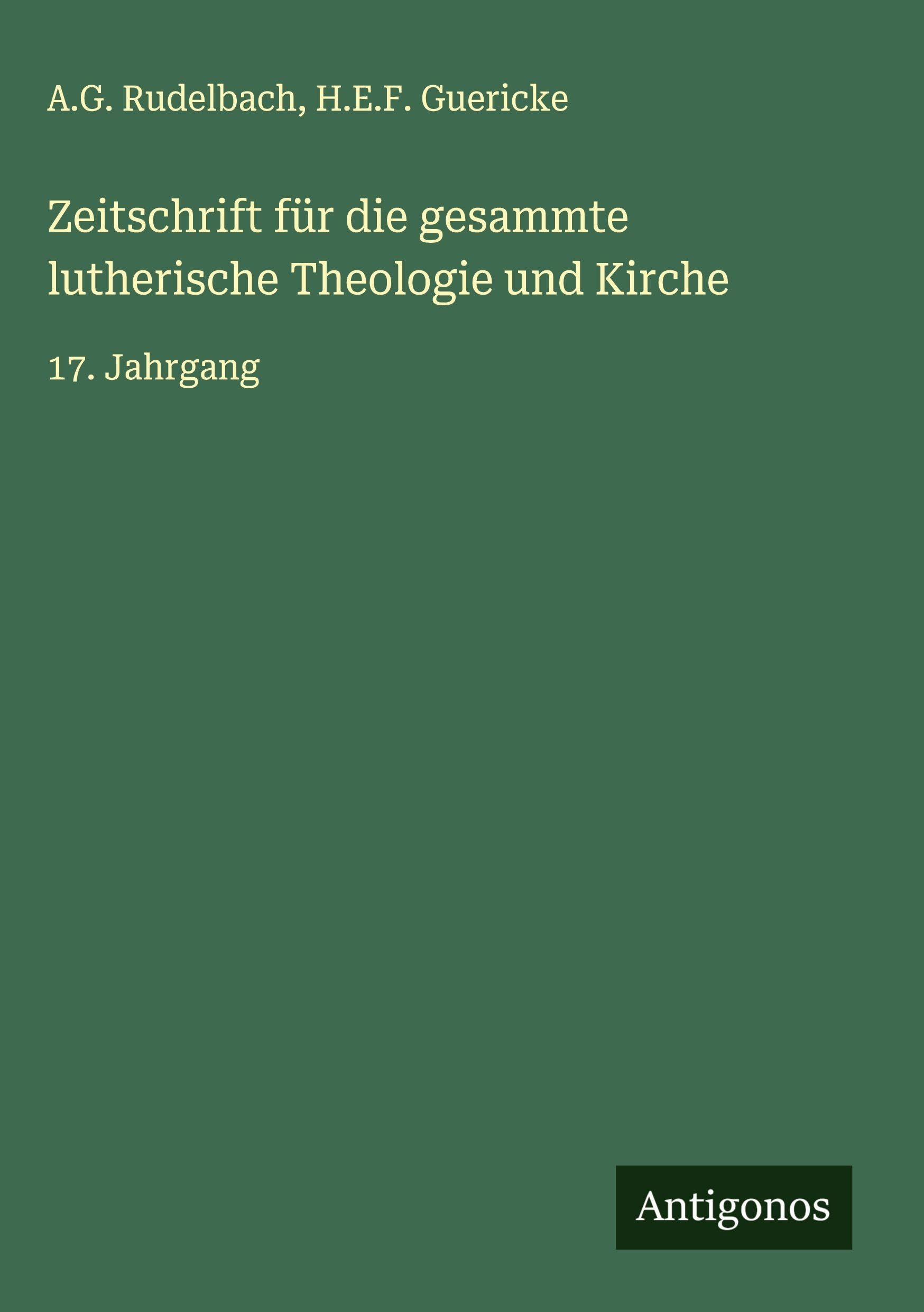 Zeitschrift für die gesammte lutherische Theologie und Kirche Classics