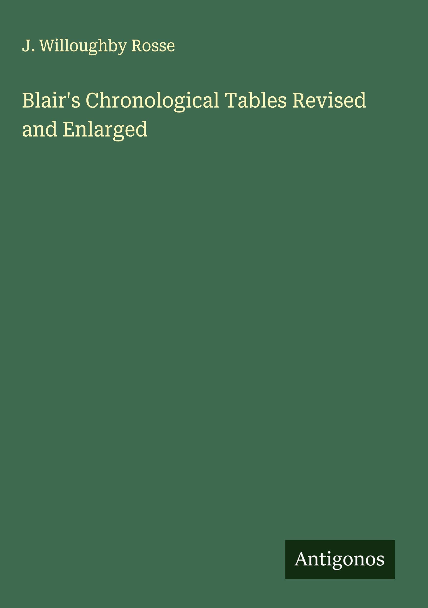 Blair's Chronological Tables Revised and Enlarged Classics